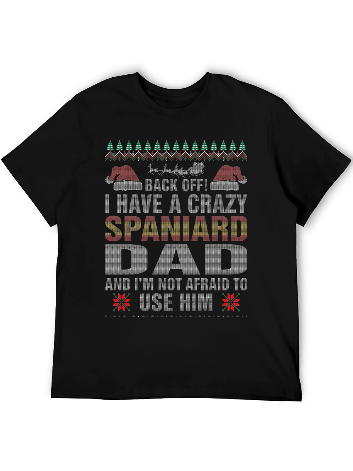 Crazy Spaniard Dad Ugly Christmas T-Shirt