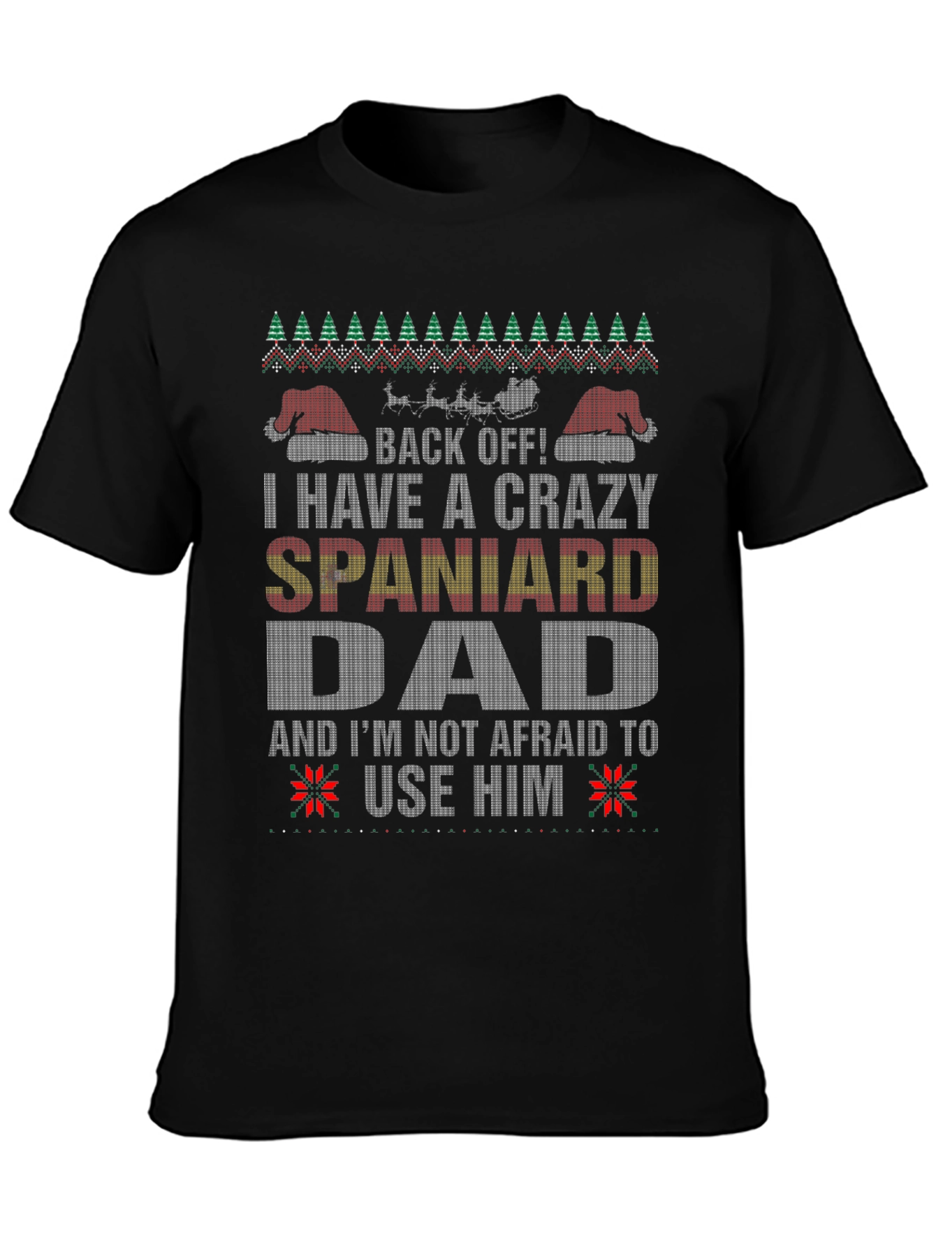 Crazy Spaniard Dad Ugly Christmas T-Shirt