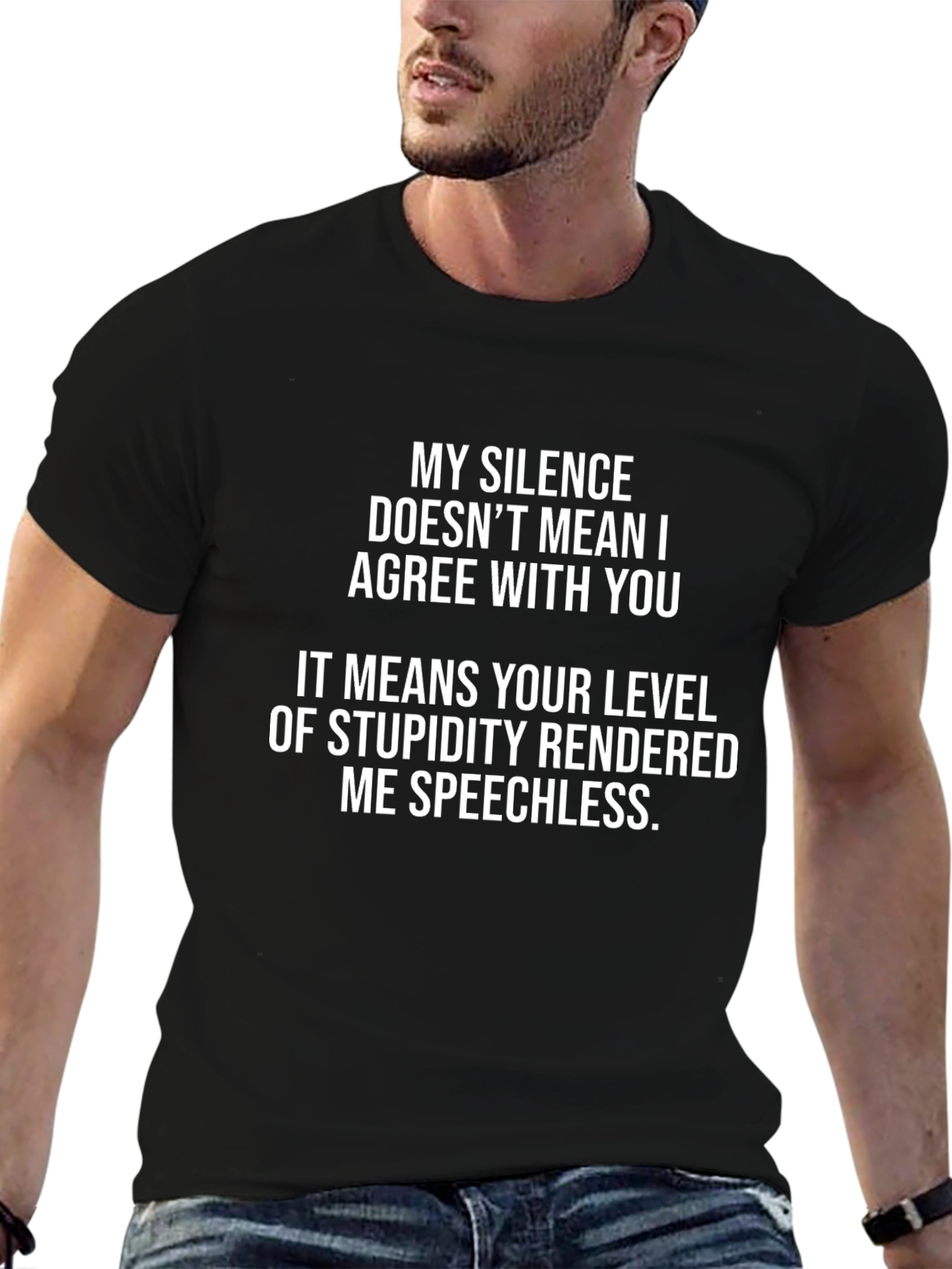 Funny Graphic Tee: My Silence Doesnt Mean I Agree
