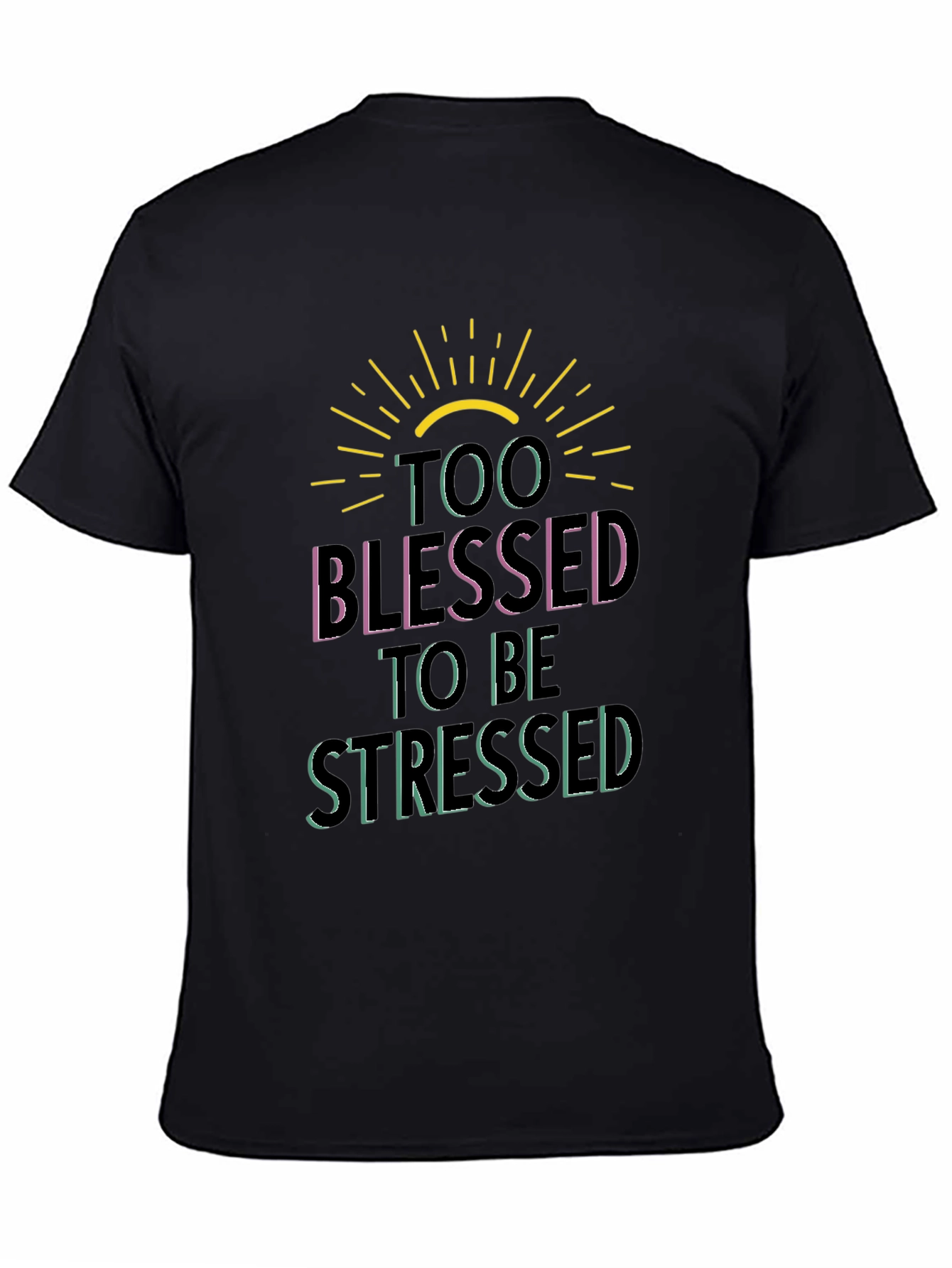 Too Blessed to be Stressed Black Graphic Tee