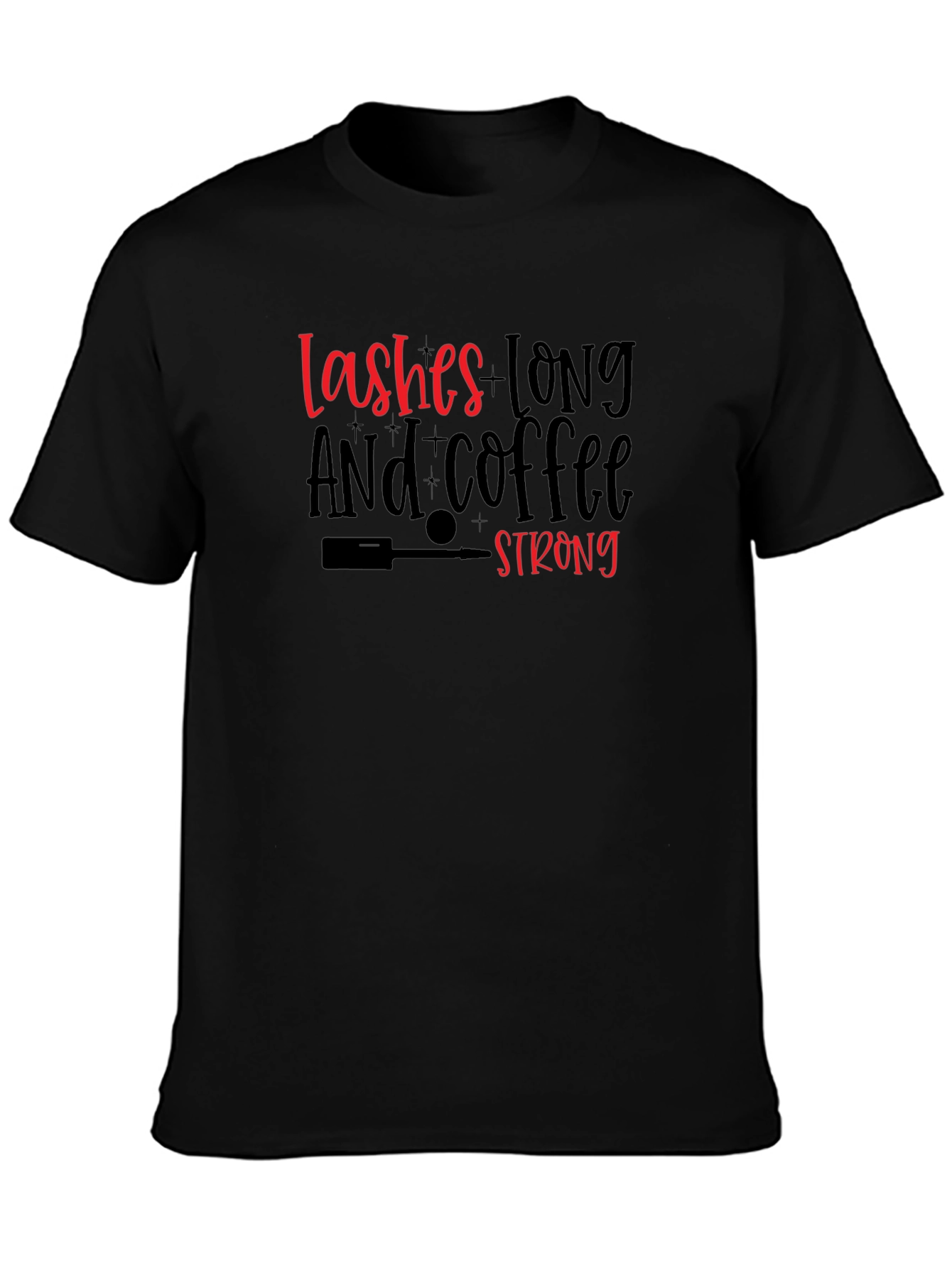 Lashes Long and Coffee Strong Black T-Shirt