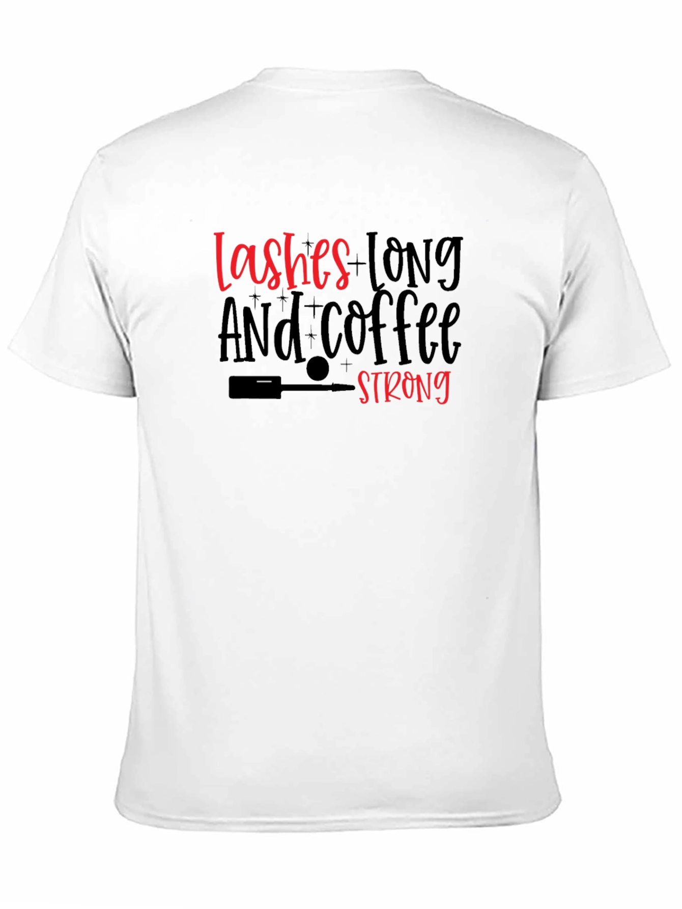 Lashes Long and Coffee Strong Black T-Shirt