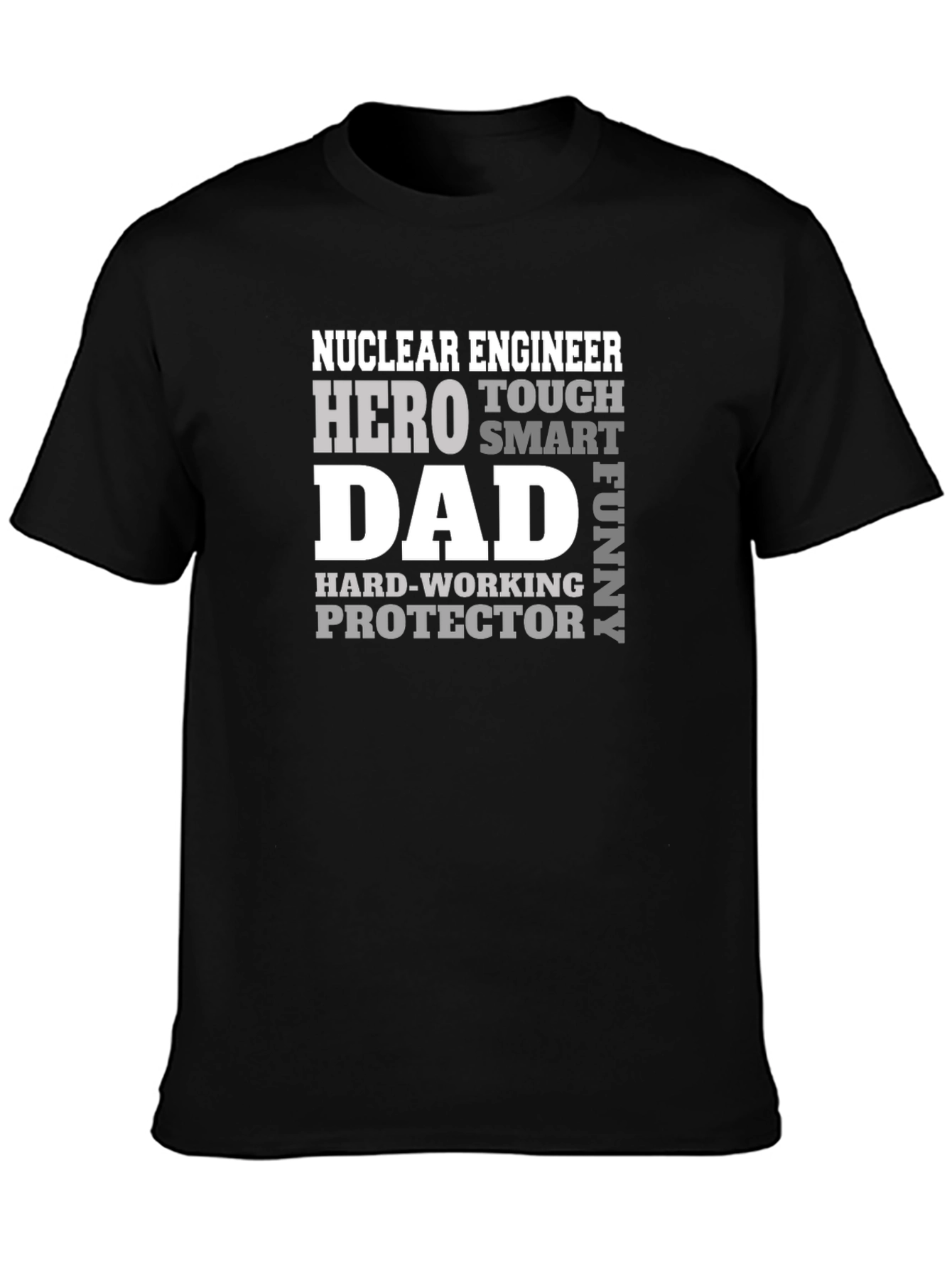 Nuclear Engineer Dad T-Shirt - Hero Protector
