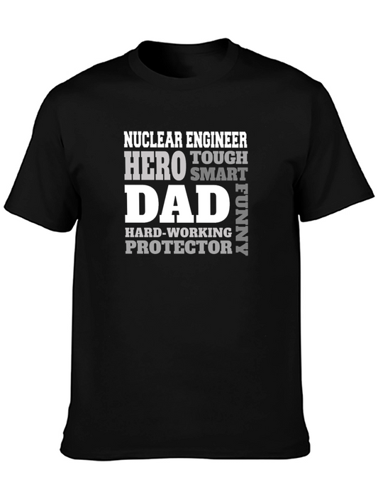 Nuclear Engineer Dad T-Shirt - Hero Protector