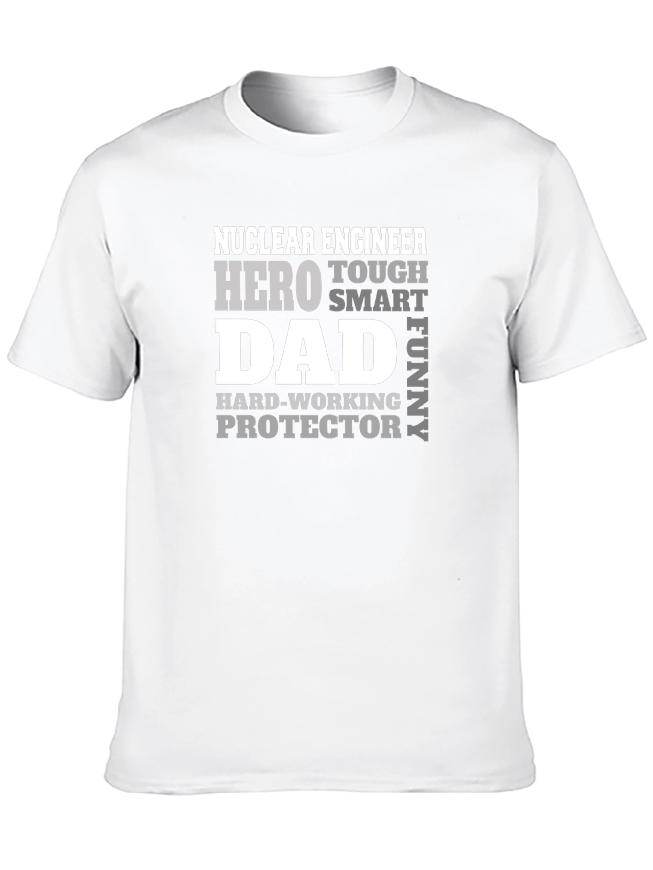 Nuclear Engineer Dad T-Shirt - Hero Protector