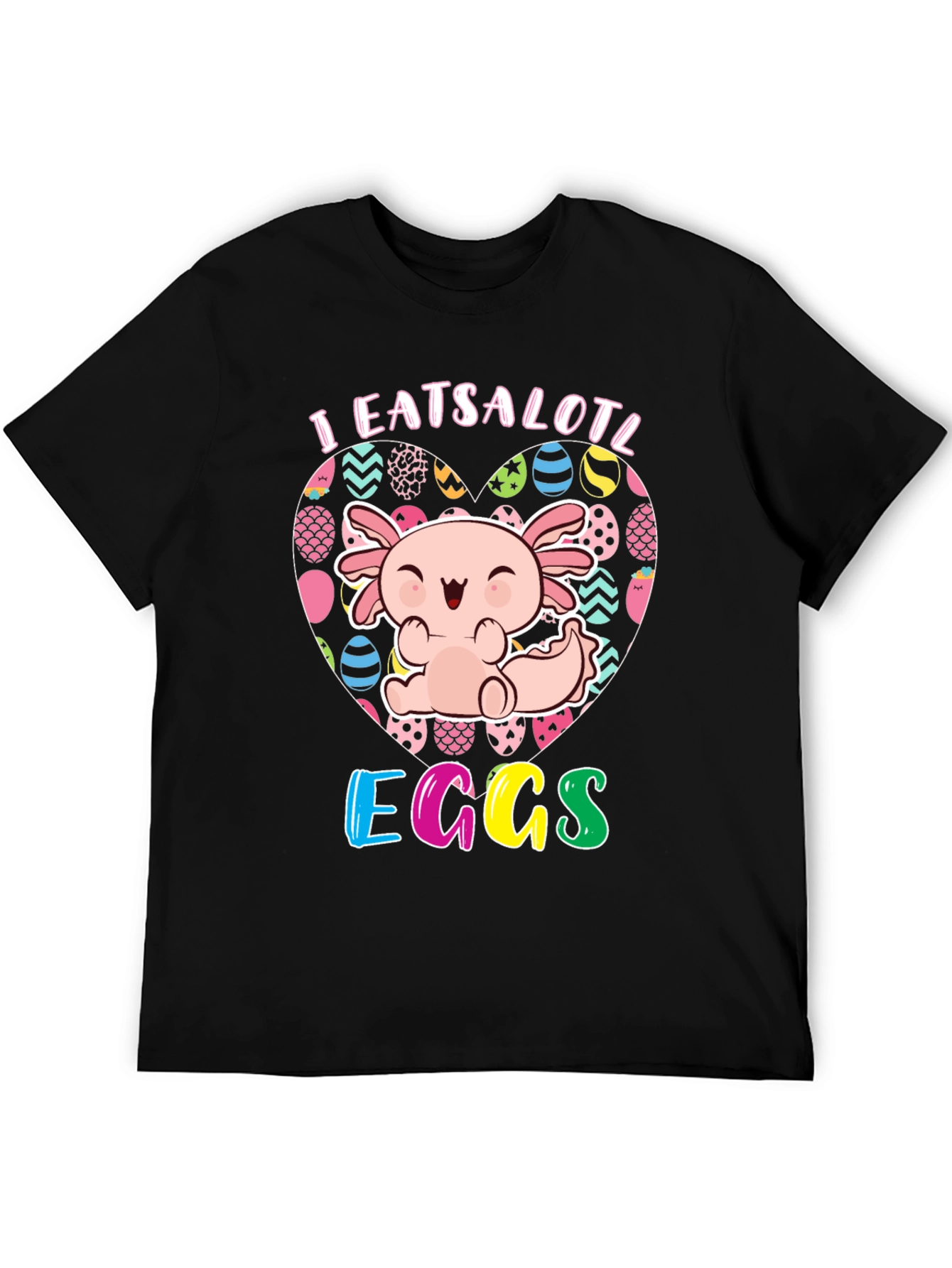 I Eatsalotl Eggs T-Shirt