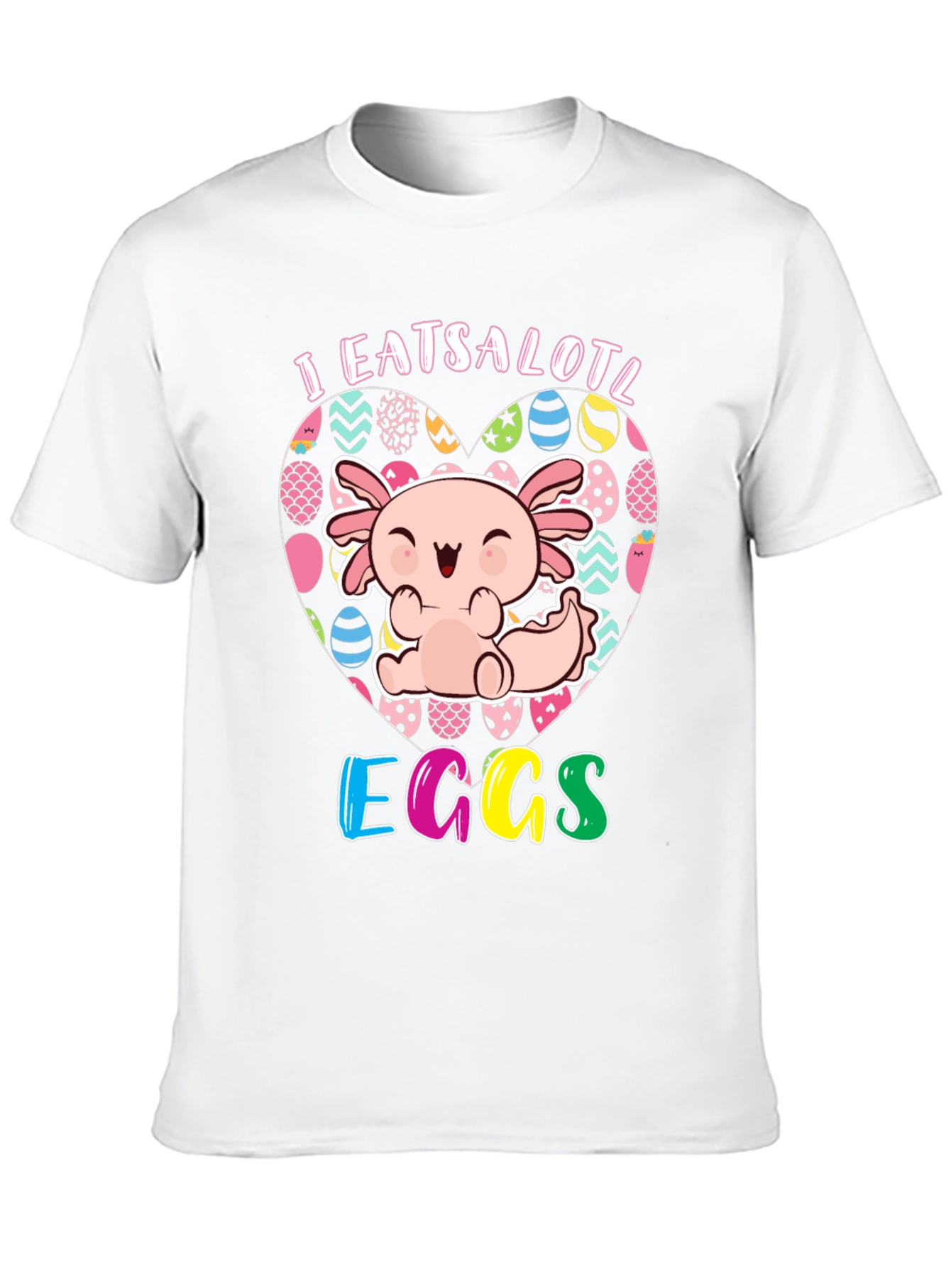 I Eatsalotl Eggs T-Shirt
