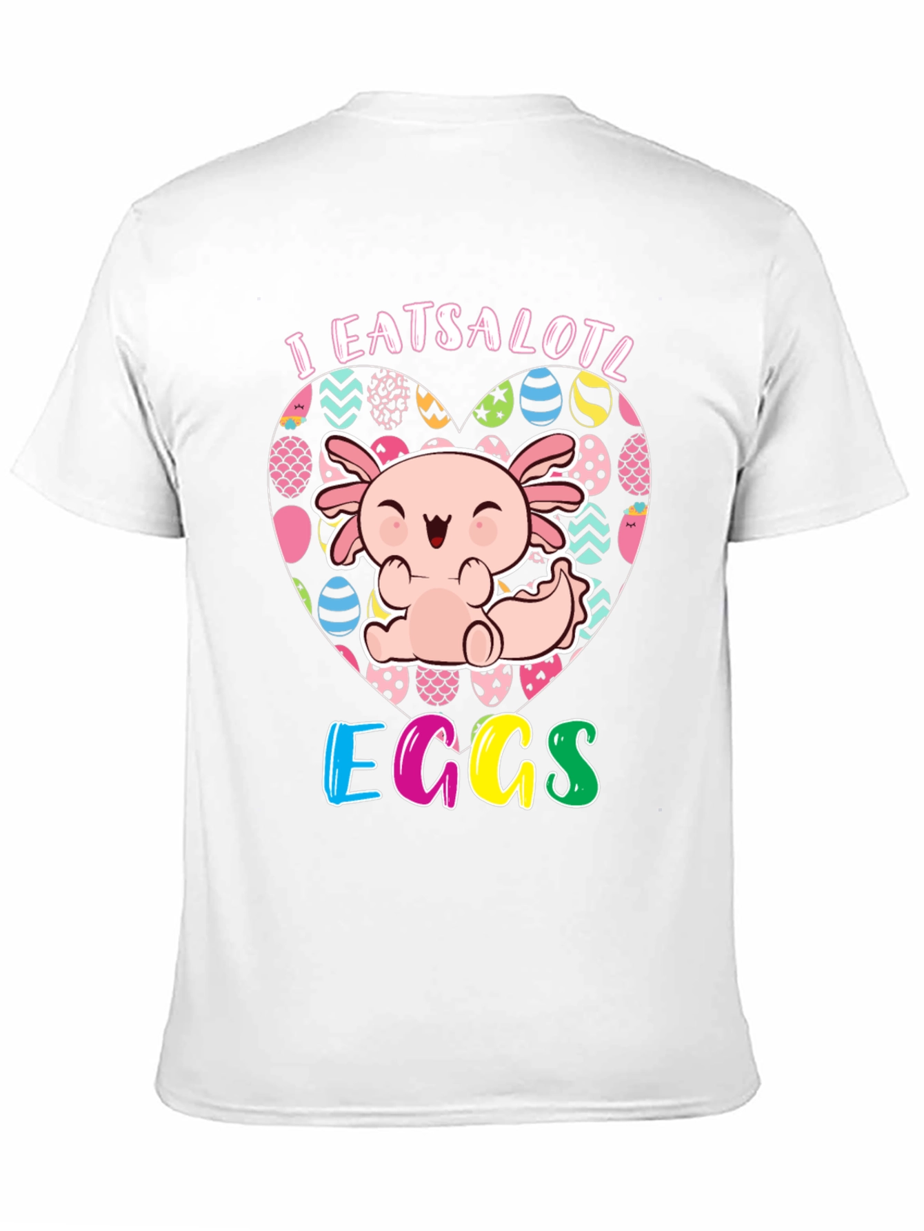 I Eatsalotl Eggs T-Shirt