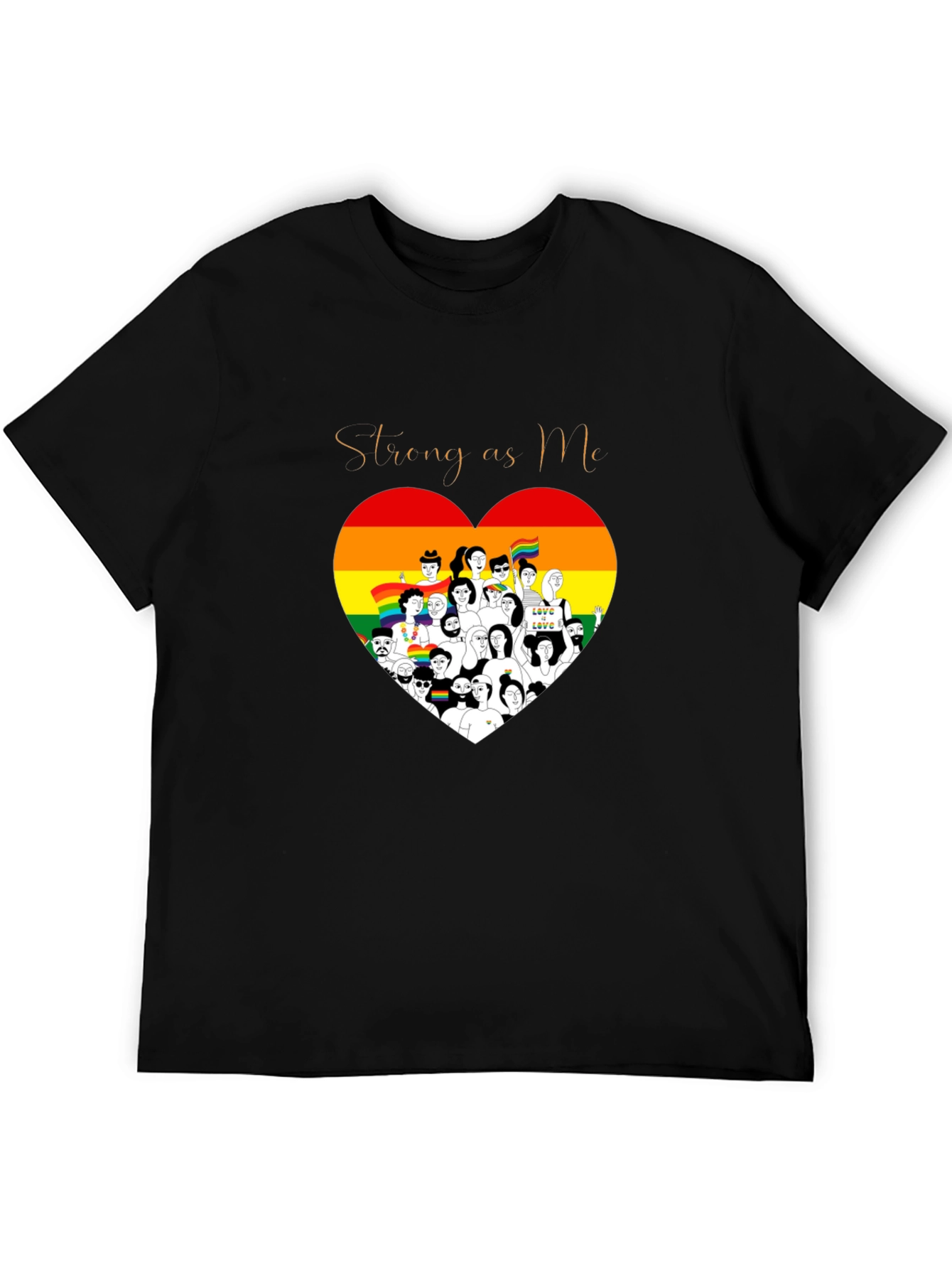 Strong as Me LGBTQ+ Pride T-Shirt