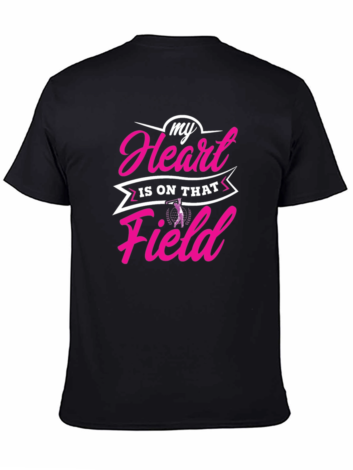 My Heart is on That Field T-Shirt