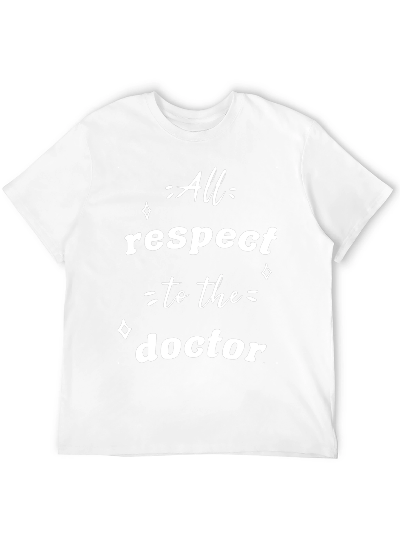 All Respect to the Doctor Graphic Tee