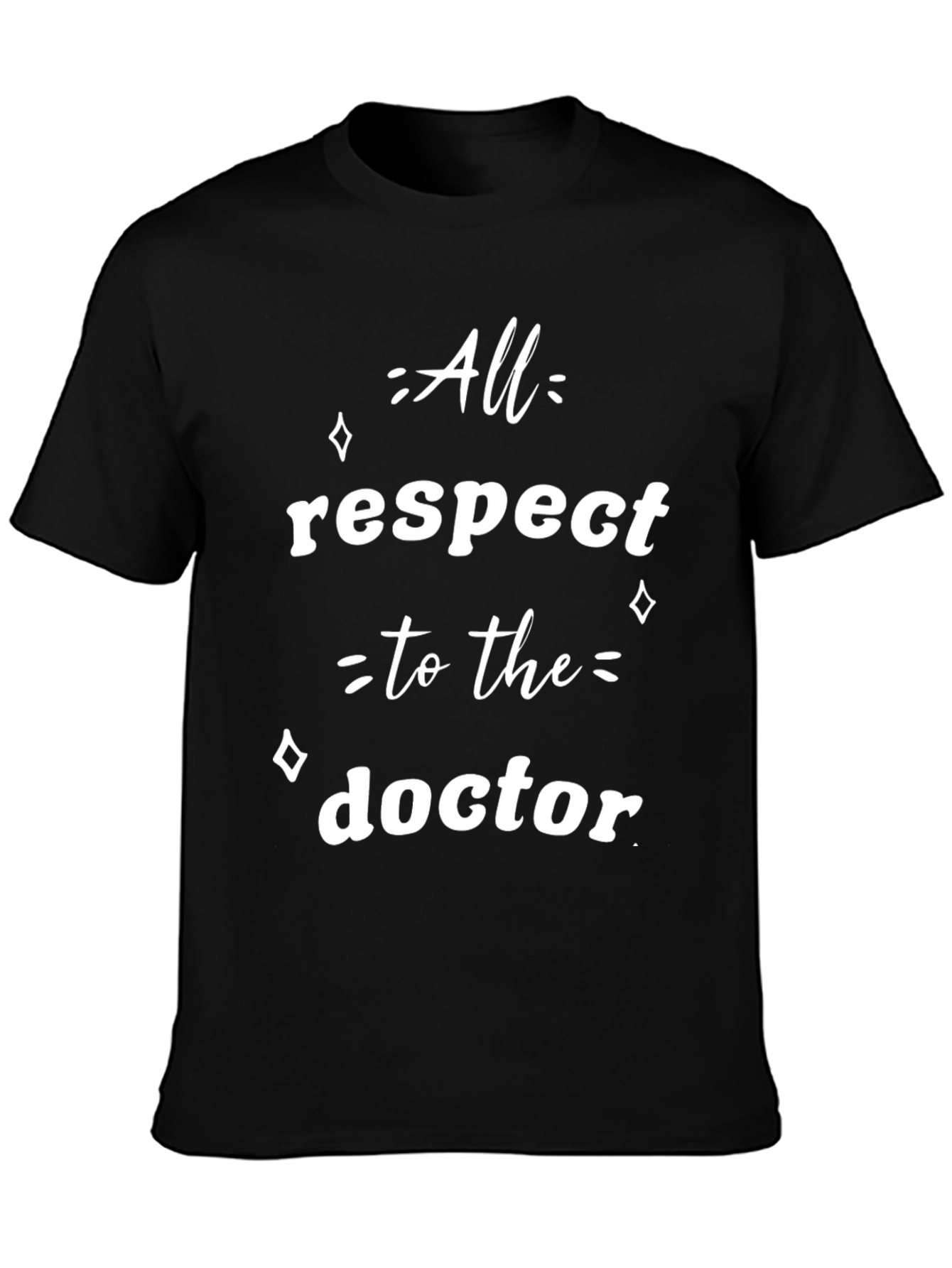 All Respect to the Doctor Graphic Tee