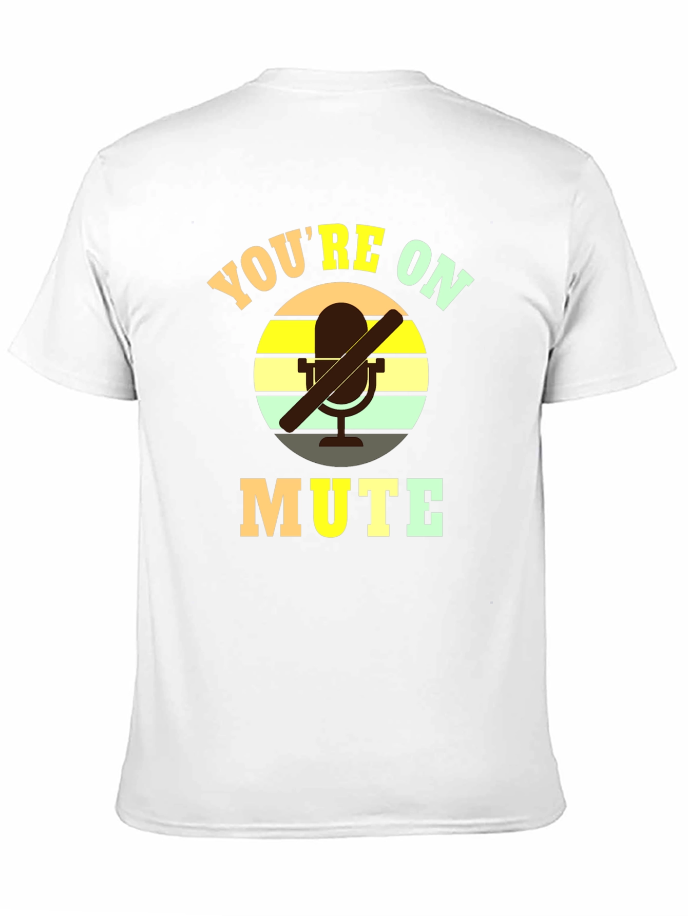 Youre On Mute T-Shirt - Funny Conference Call Tee