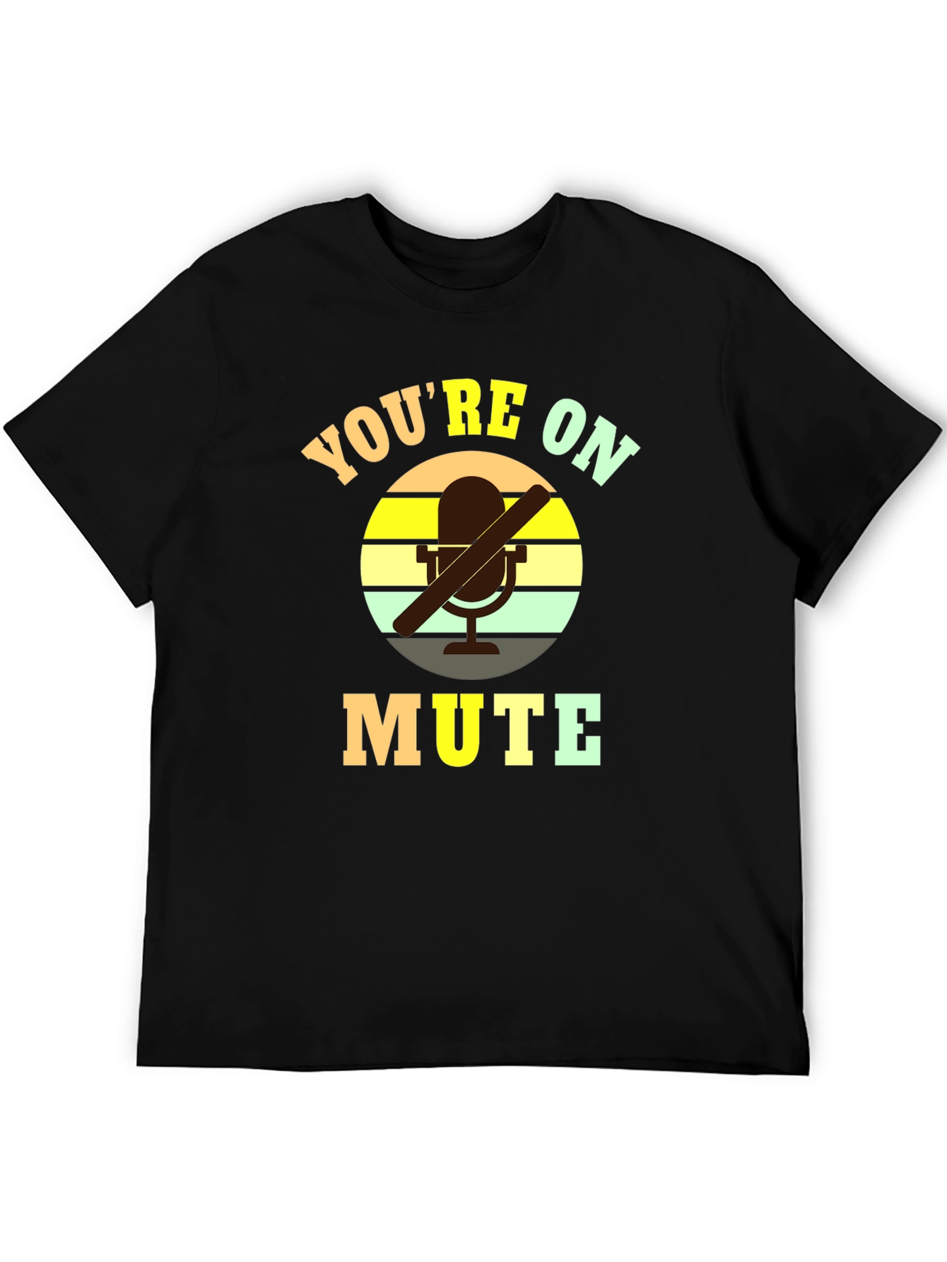 Youre On Mute T-Shirt - Funny Conference Call Tee