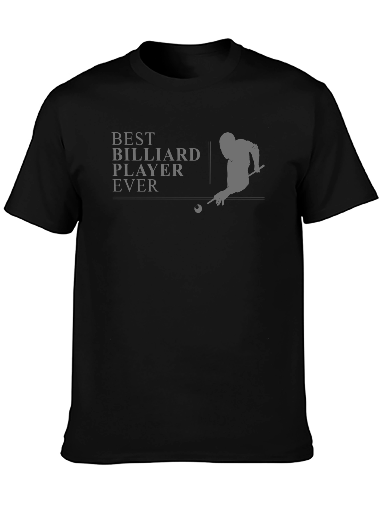 Best Billiard Player Ever Graphic T-Shirt