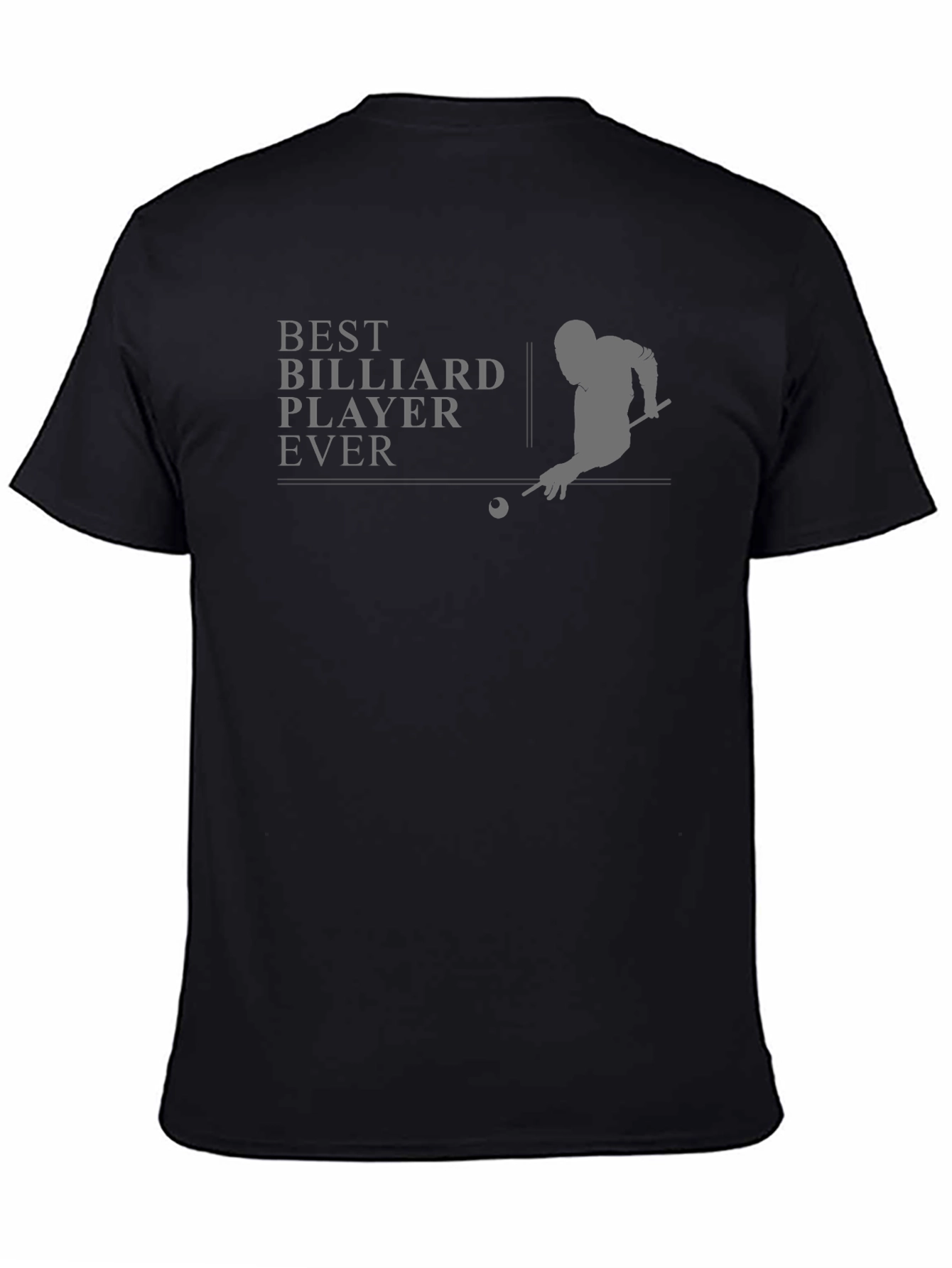 Best Billiard Player Ever Graphic T-Shirt