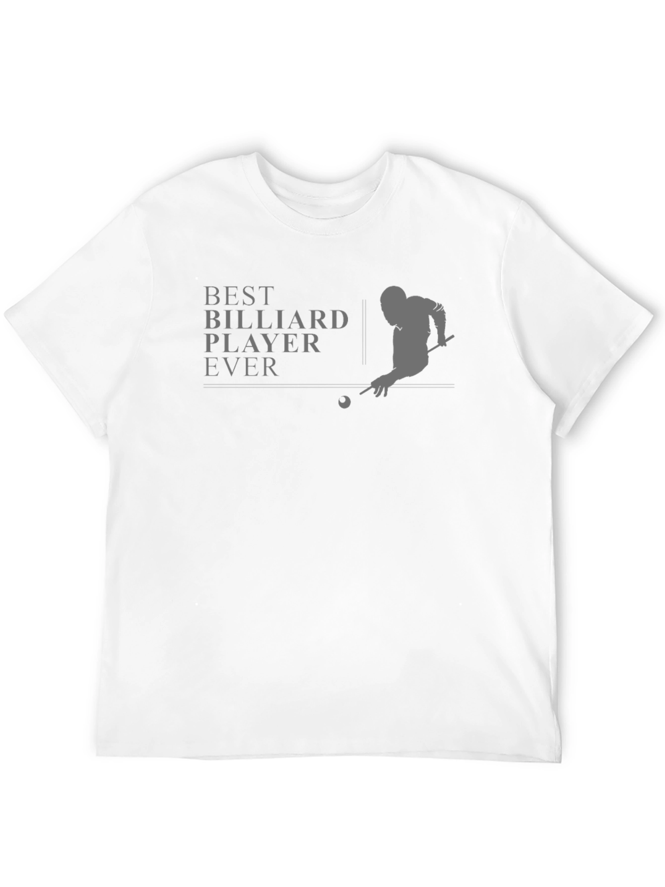 Best Billiard Player Ever Graphic T-Shirt