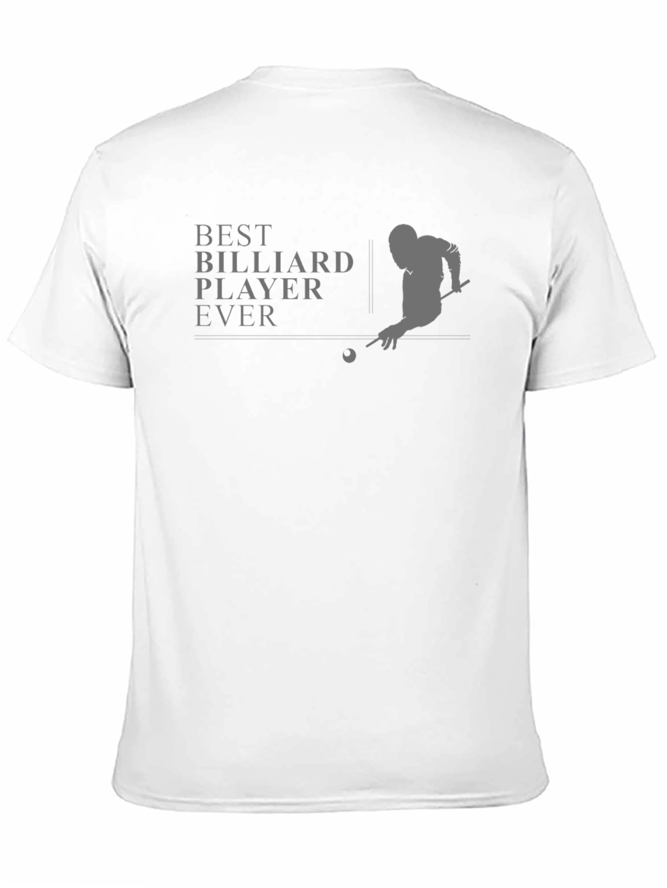 Best Billiard Player Ever Graphic T-Shirt