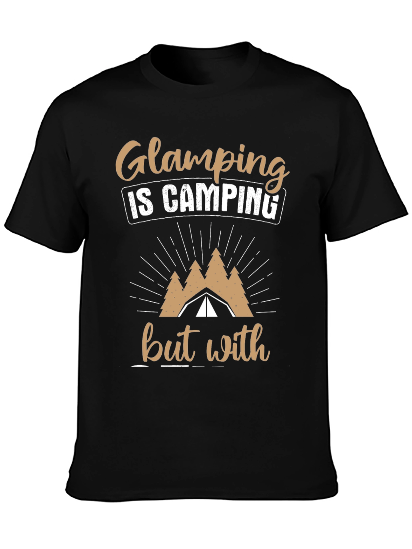 Glamping is Camping T-Shirt - Black Cotton Tee