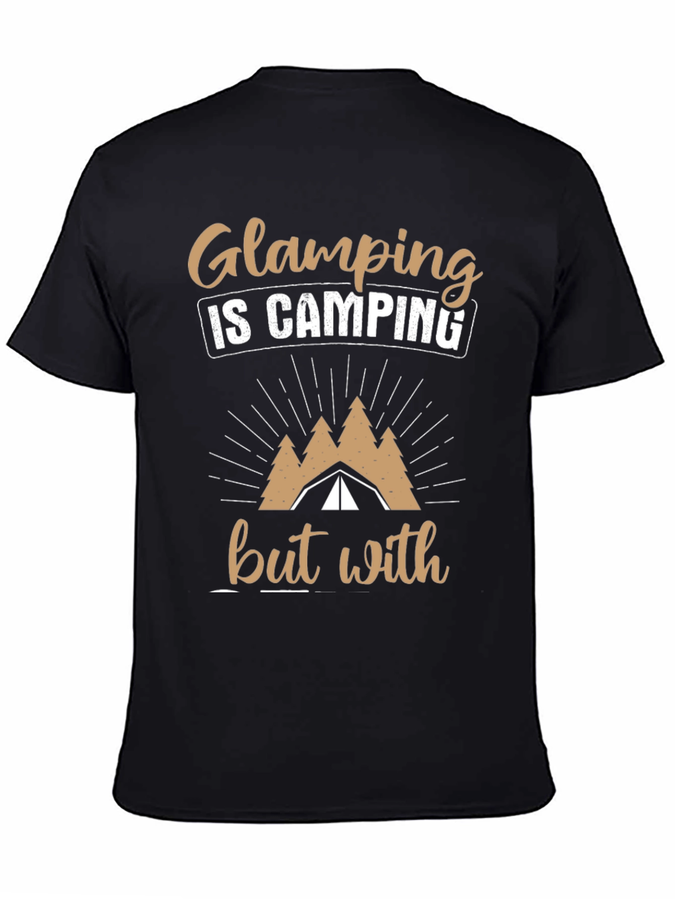 Glamping is Camping T-Shirt - Black Cotton Tee