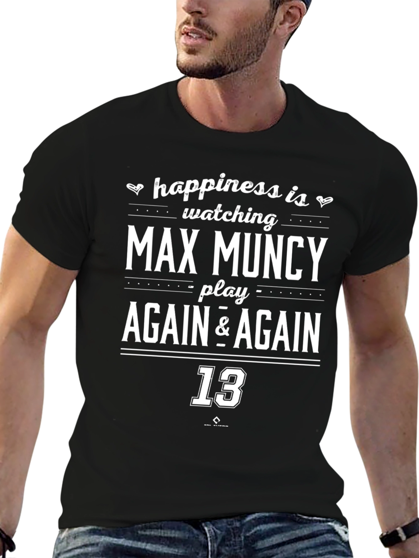 Max Muncy Fan T-Shirt - Play Again & Again