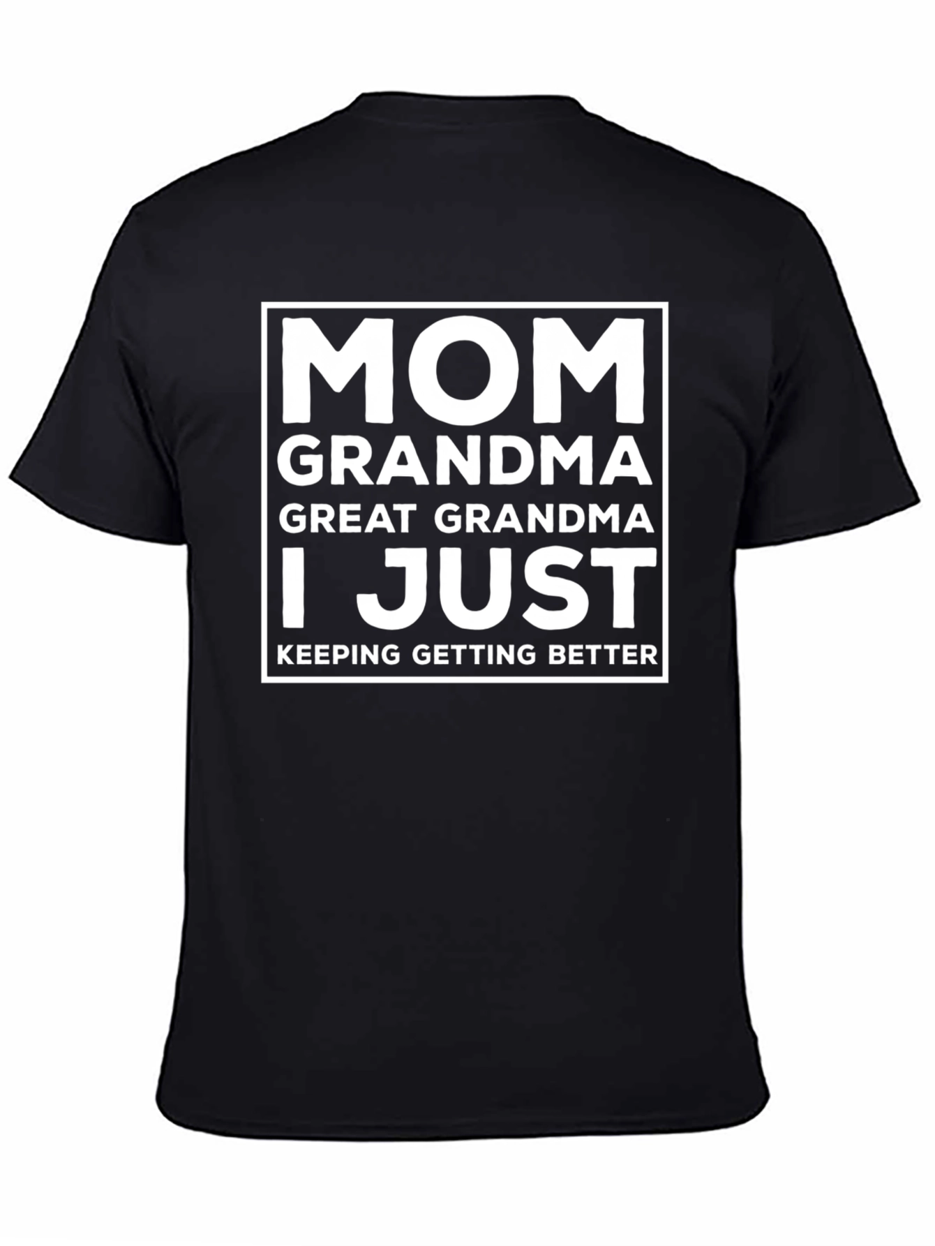 Mom Grandma Great Grandma T-Shirt