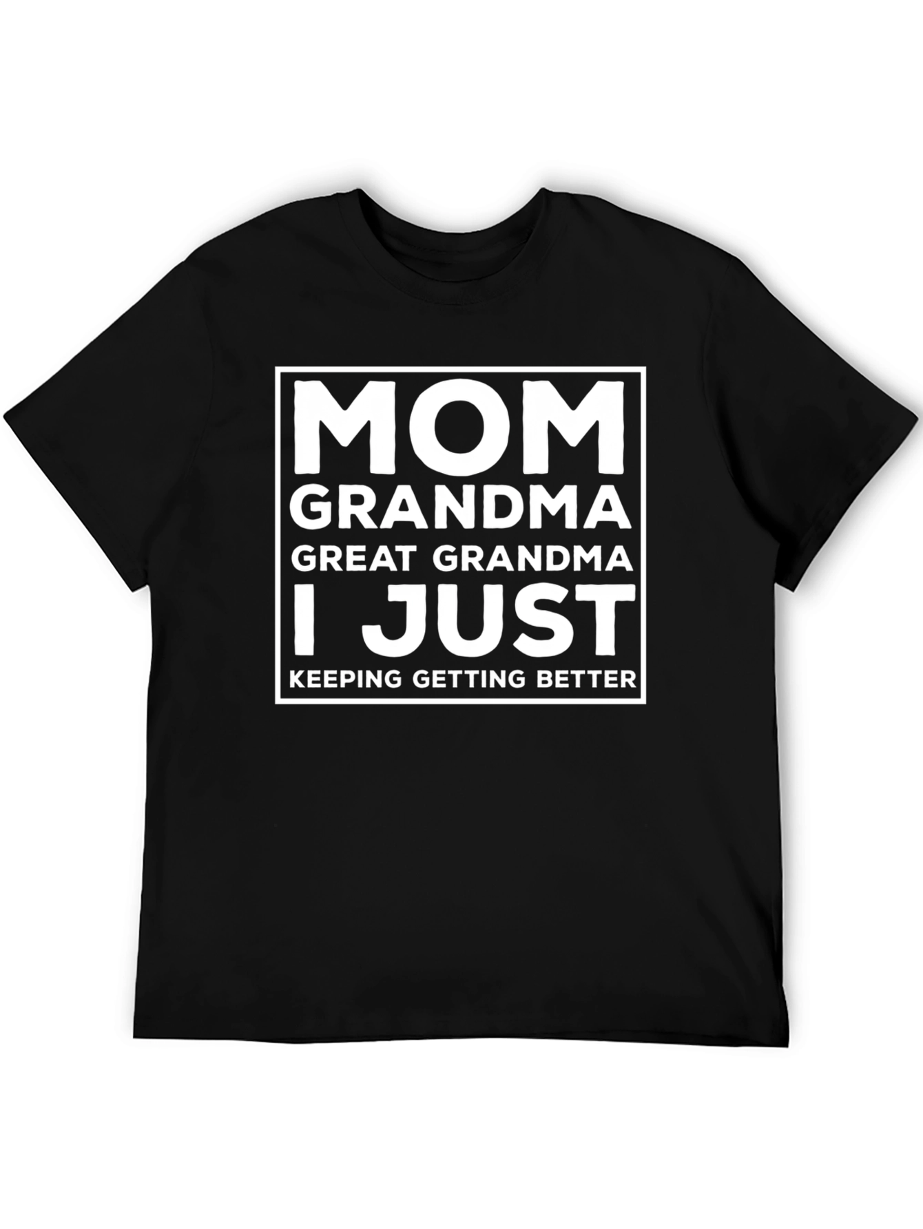 Mom Grandma Great Grandma T-Shirt