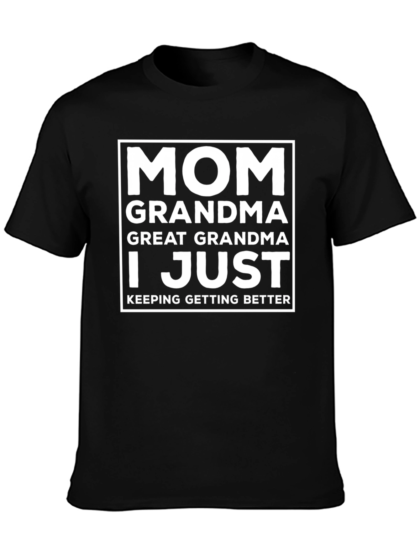 Mom Grandma Great Grandma T-Shirt