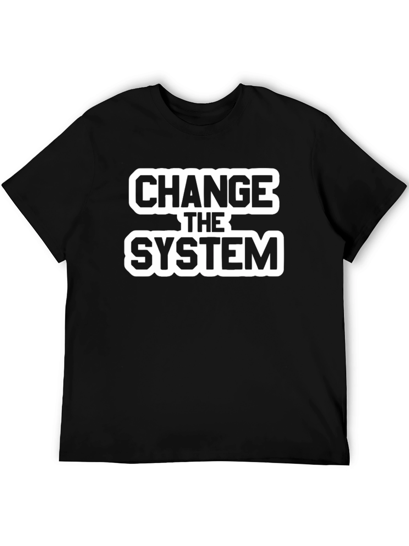 Change the System Graphic T-Shirt - Activism Statement Tee