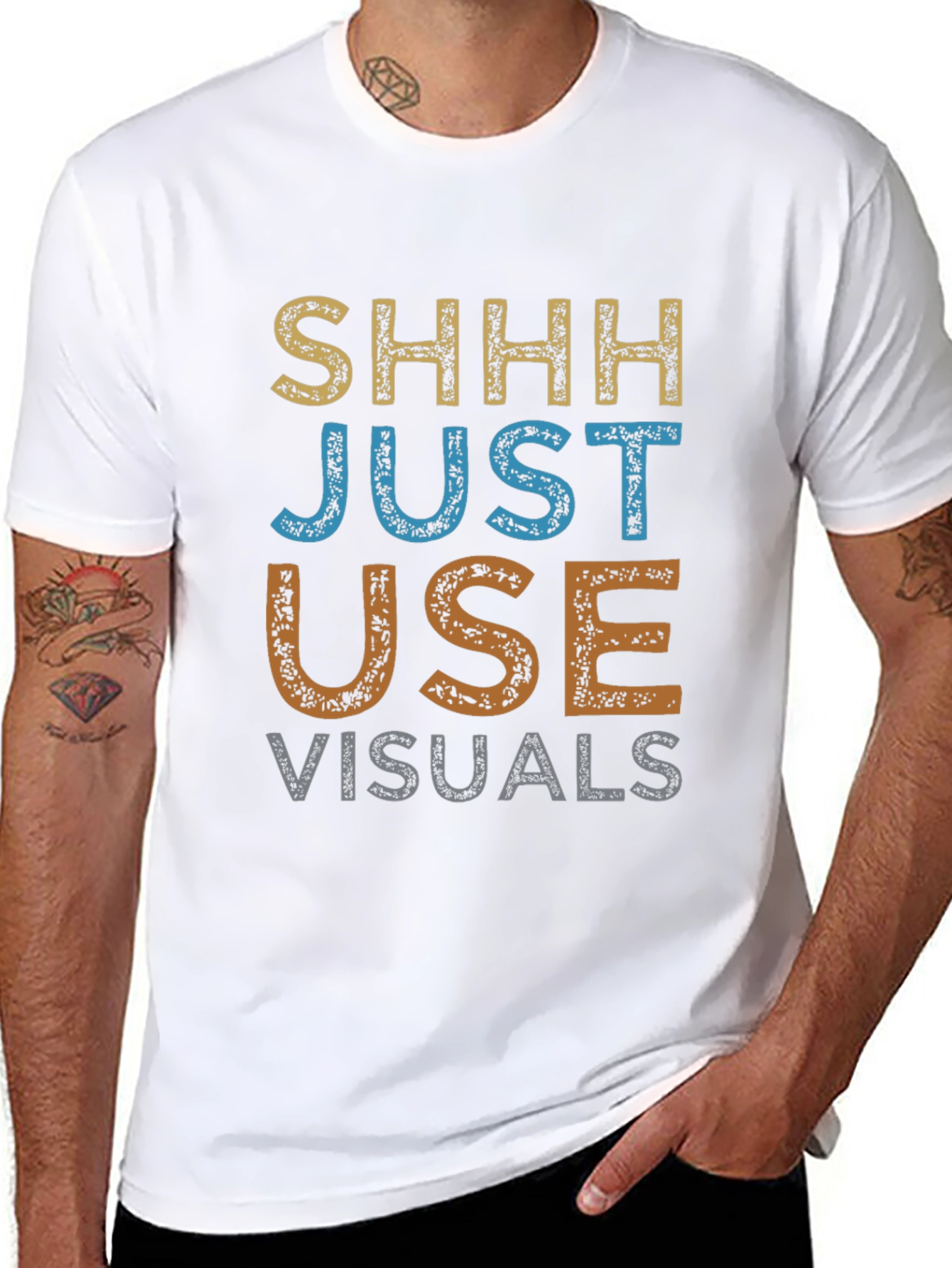 Shhh Just Use Visuals Graphic T-Shirt