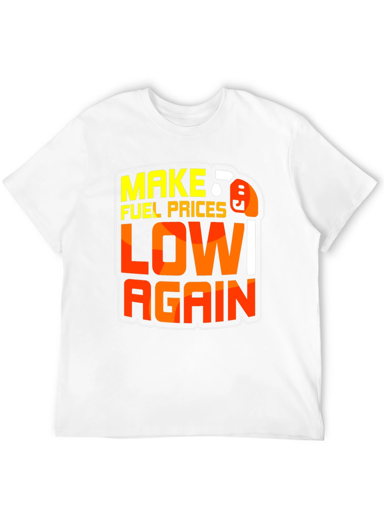 Make Fuel Prices Low Again Black Graphic T-Shirt