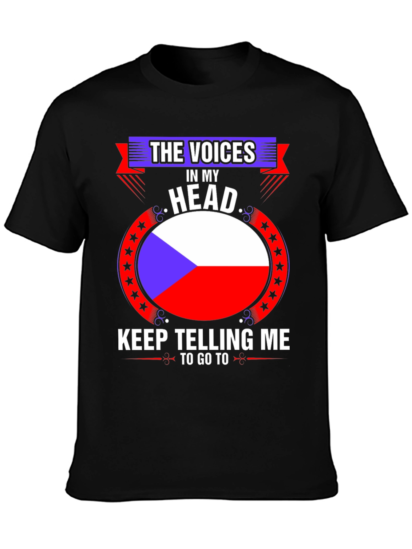 Czech Republic Flag T-Shirt:  The Voices in My Head