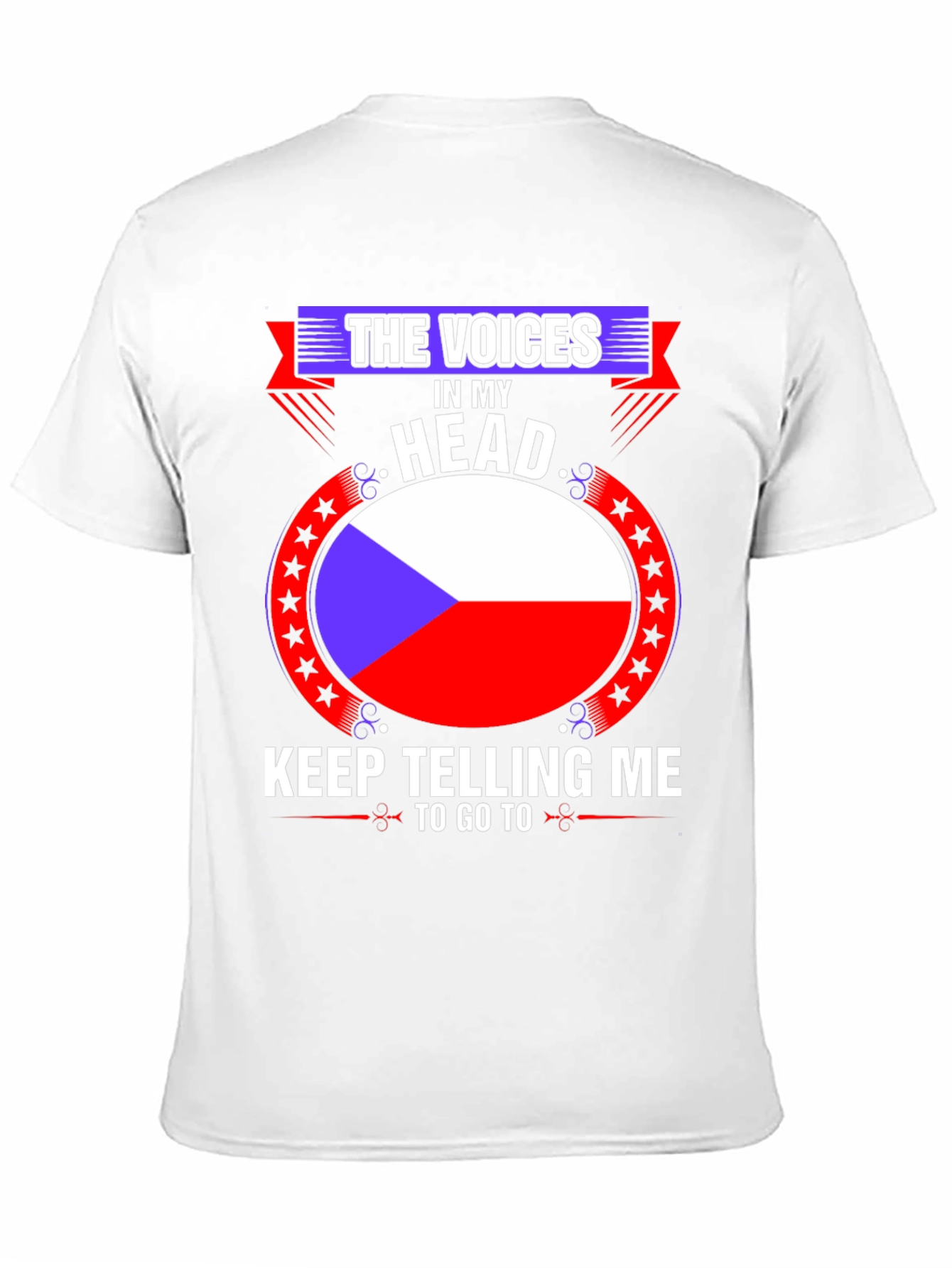 Czech Republic Flag T-Shirt:  The Voices in My Head