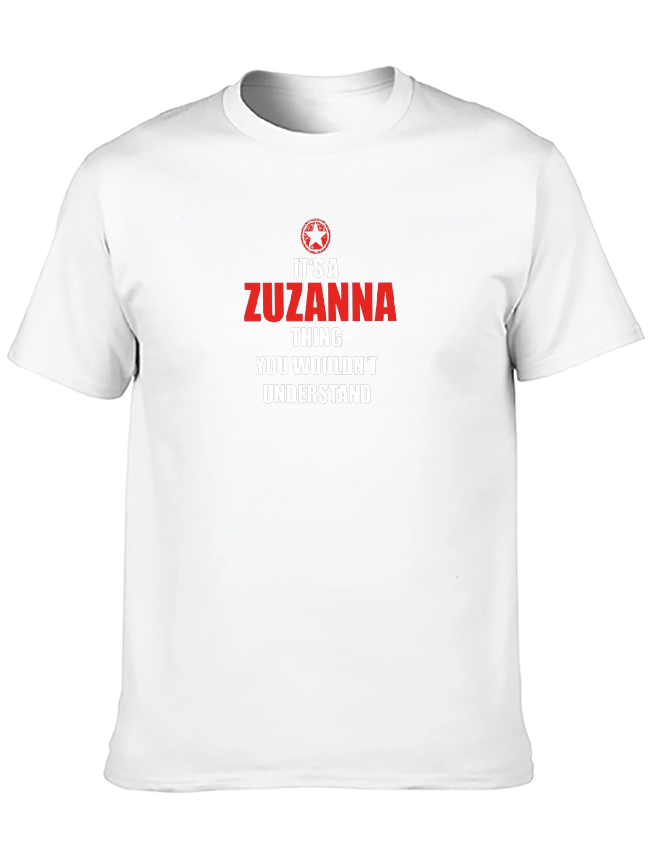 Zuzanna Thing T-Shirt - Unique Personalized Tee