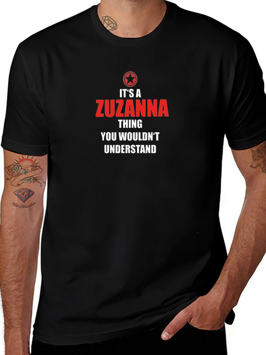 Zuzanna Thing T-Shirt - Unique Personalized Tee
