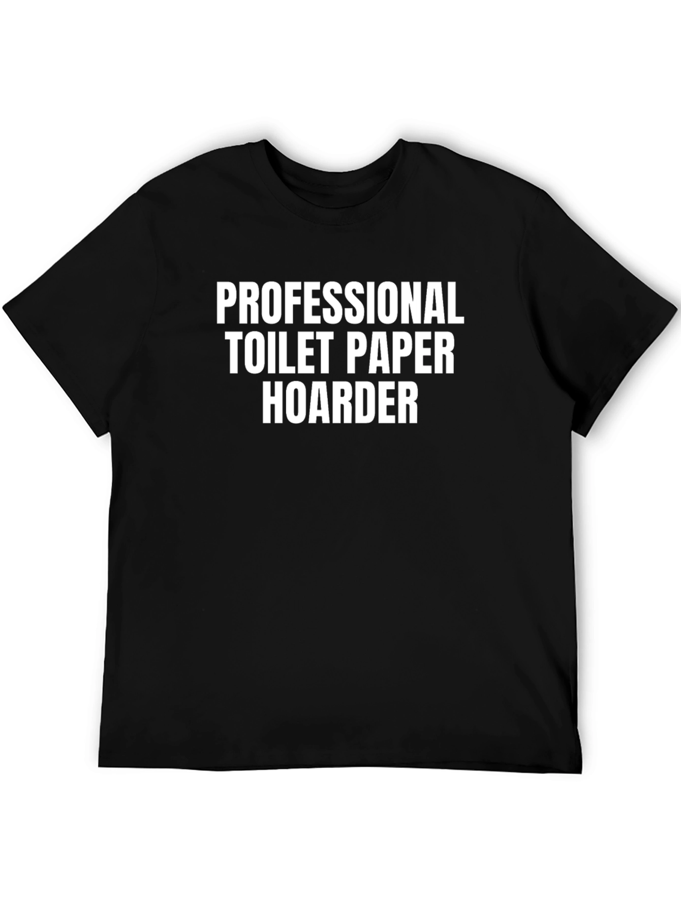 Professional Toilet Paper Hoarder Graphic Tee