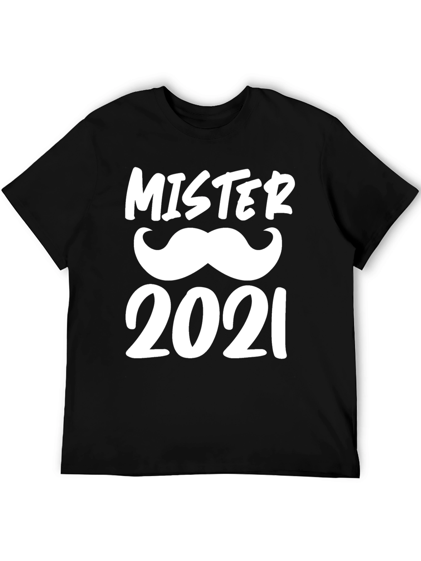 Mister 2021 Mustache Graphic T-Shirt