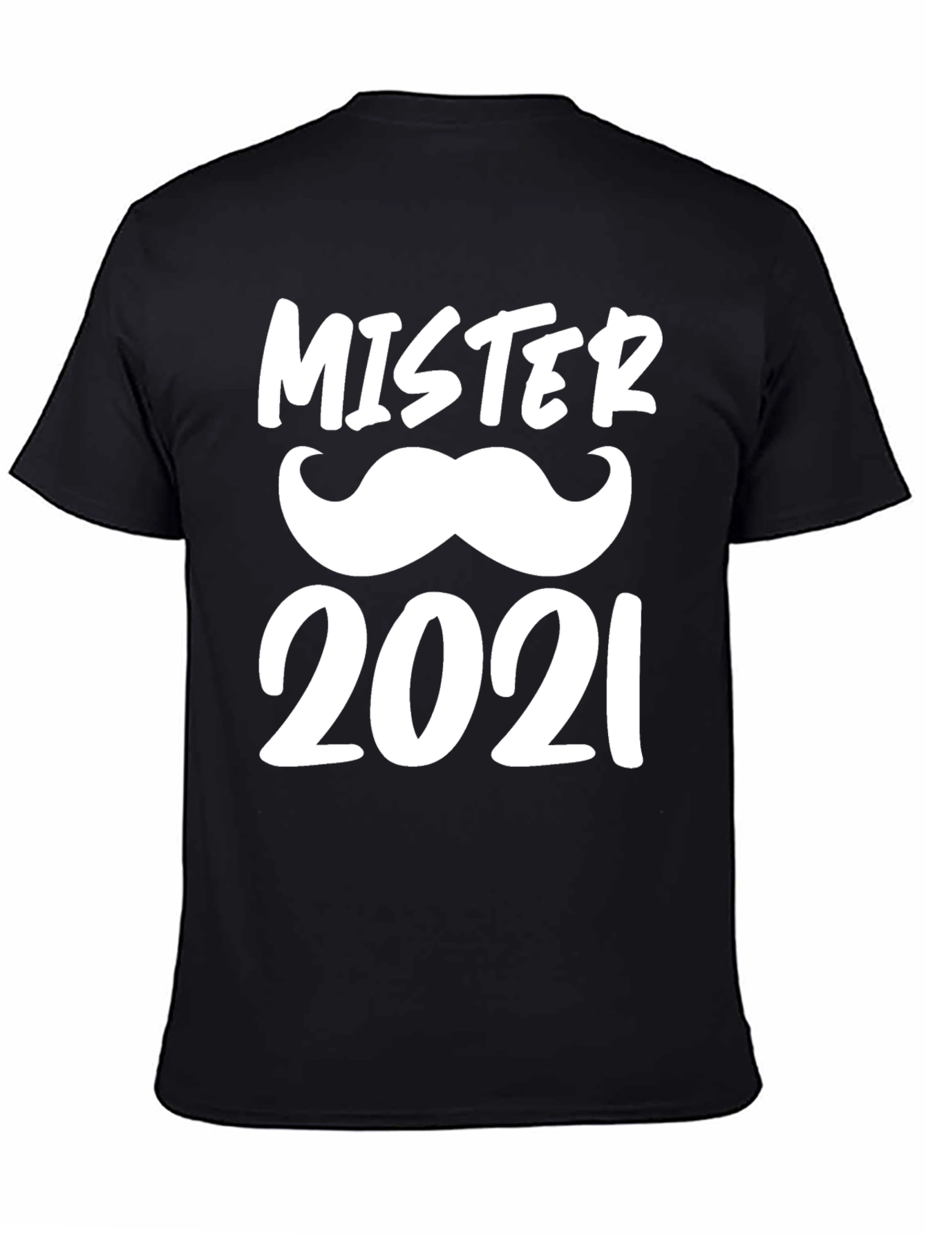 Mister 2021 Mustache Graphic T-Shirt