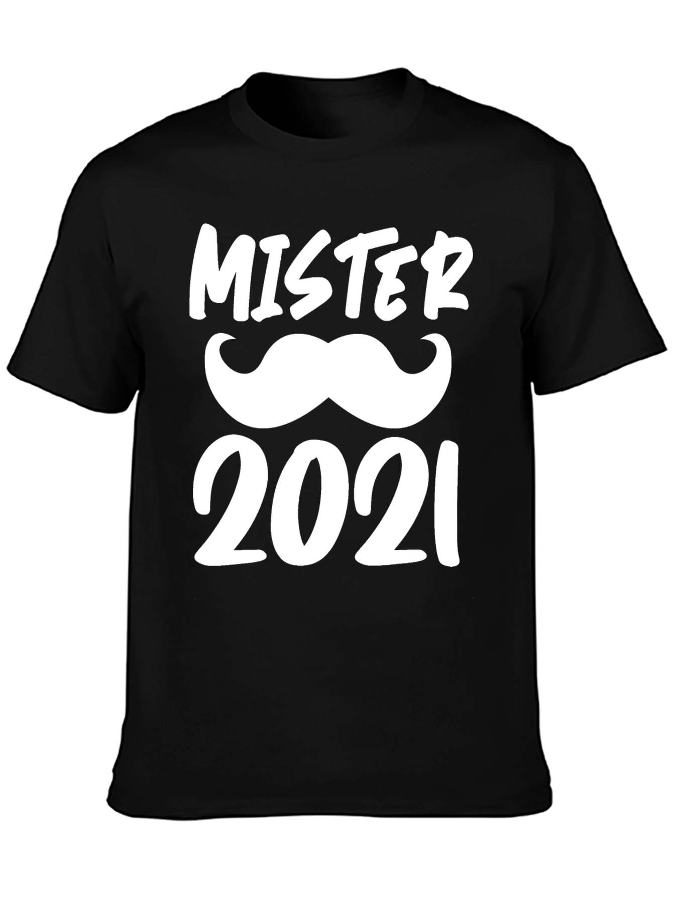 Mister 2021 Mustache Graphic T-Shirt