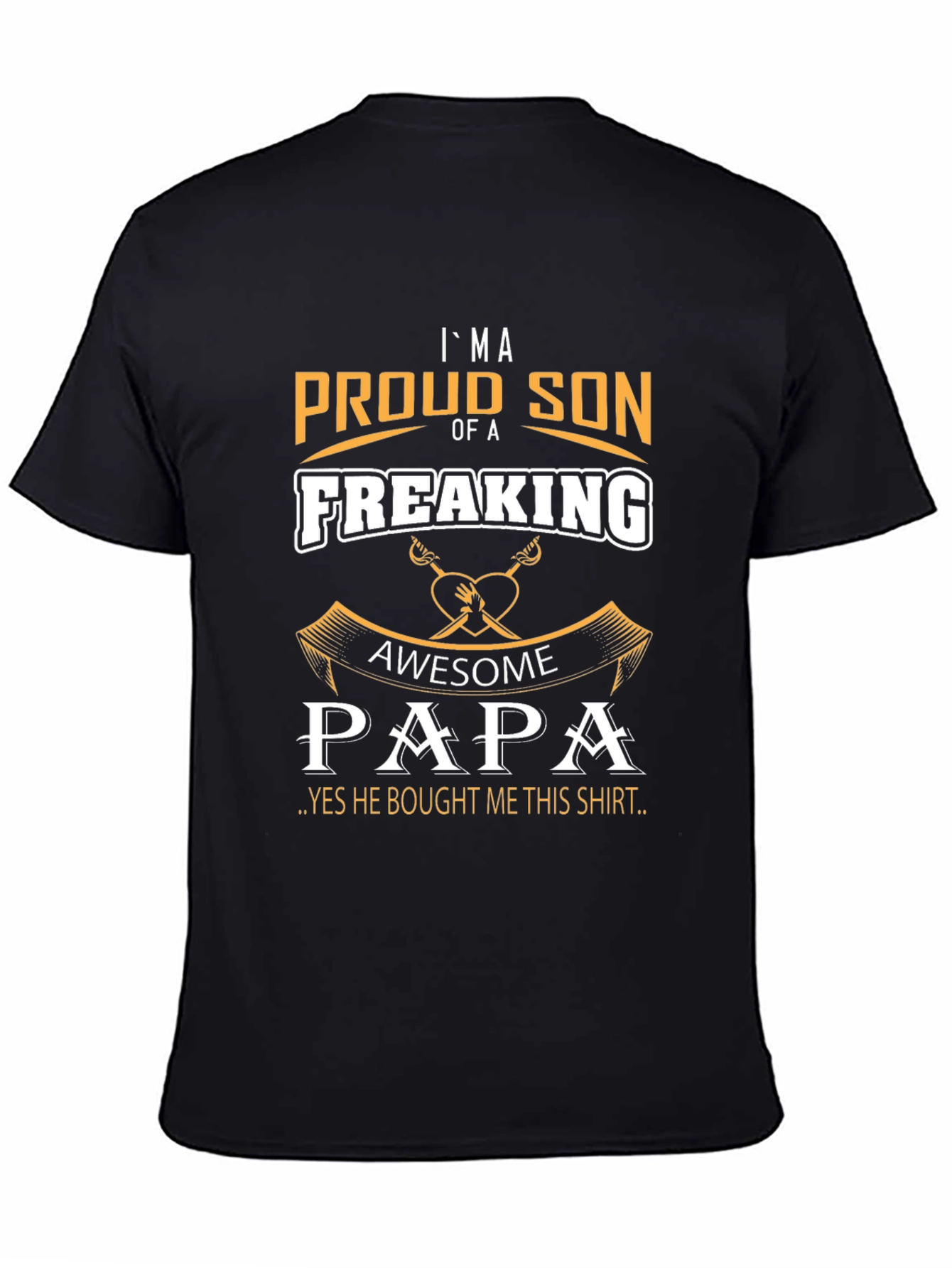 Proud Son Of A Freaking Awesome Papa T-Shirt