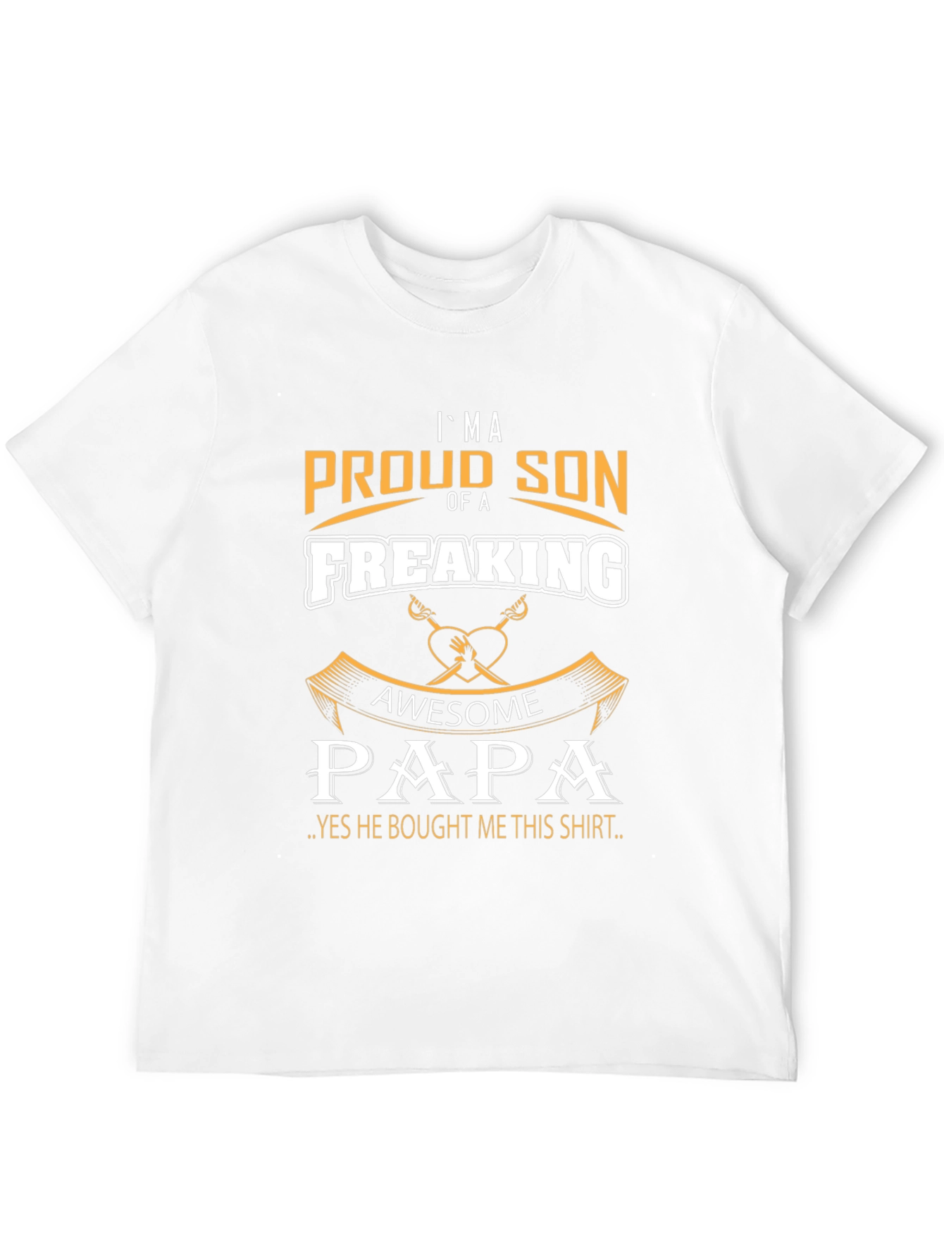 Proud Son Of A Freaking Awesome Papa T-Shirt