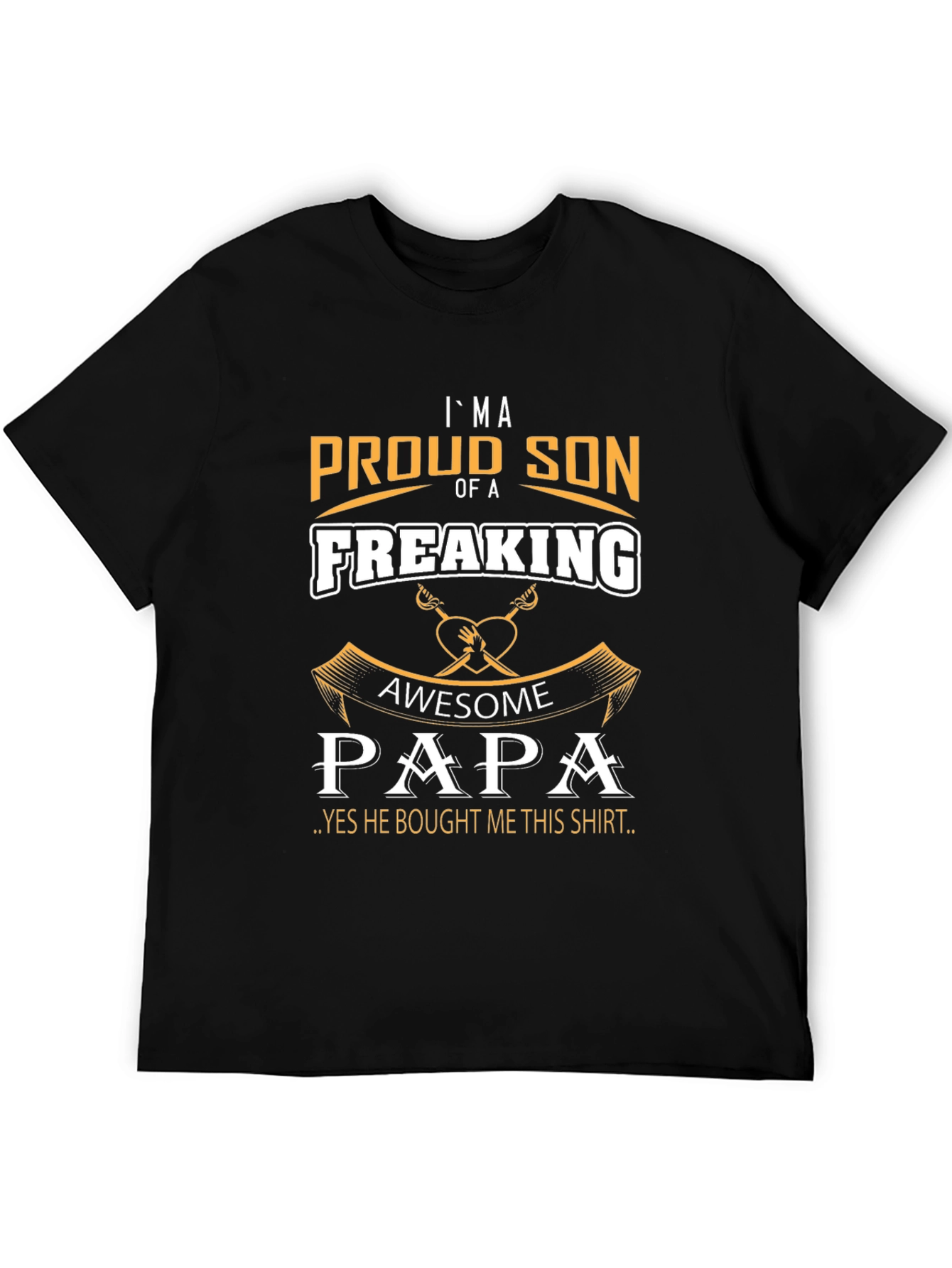 Proud Son Of A Freaking Awesome Papa T-Shirt