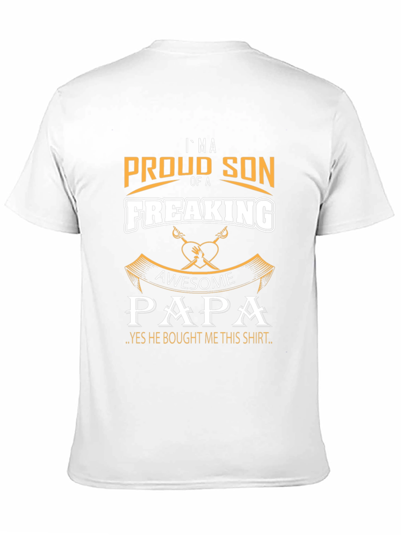 Proud Son Of A Freaking Awesome Papa T-Shirt
