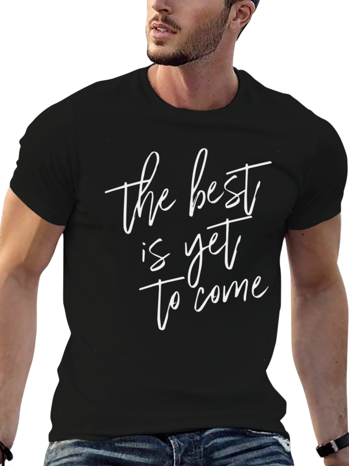 Inspirational Tee: The Best is Yet to Come T-Shirt
