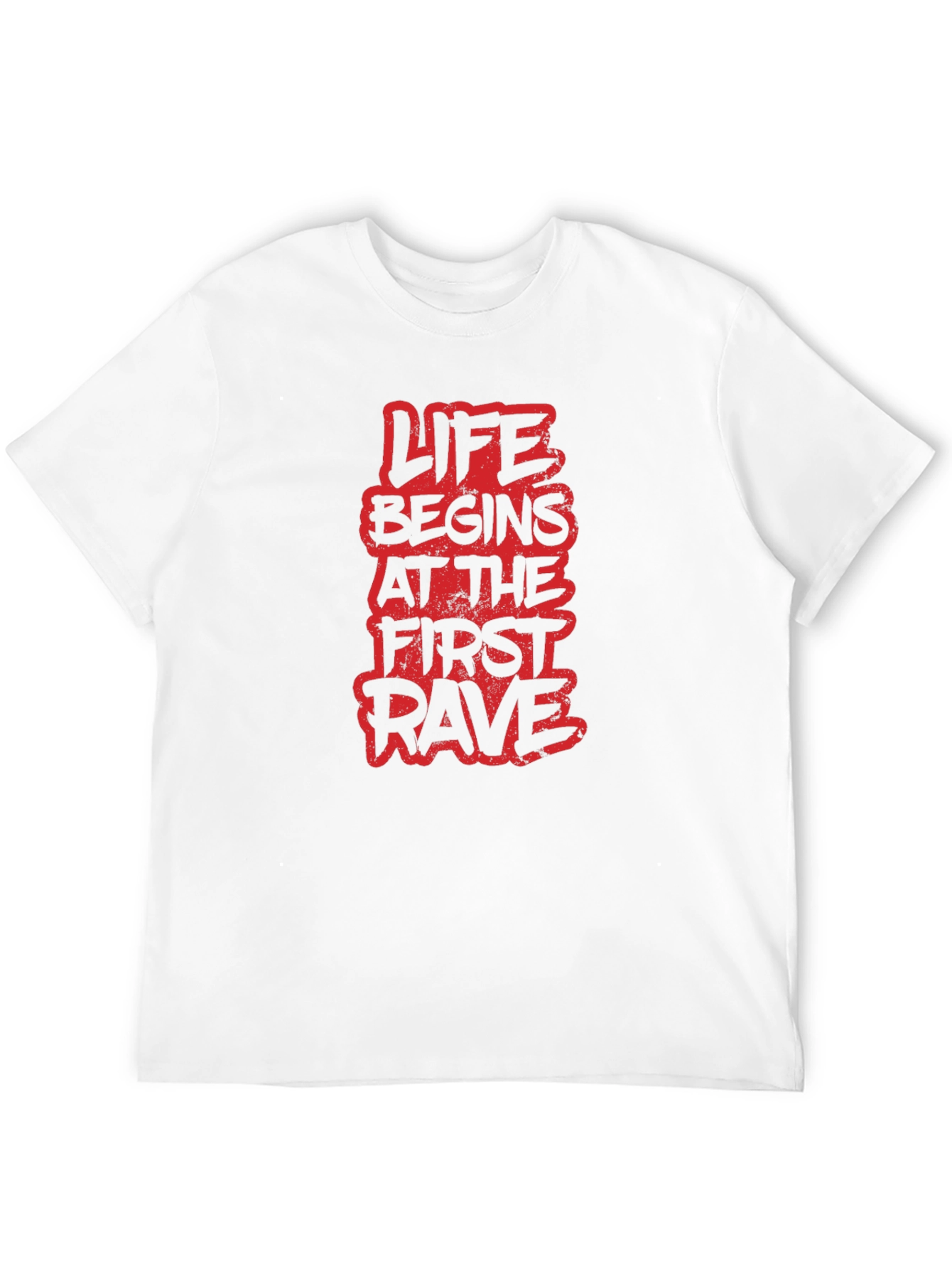 Life Begins at the First Rave Graphic Tee