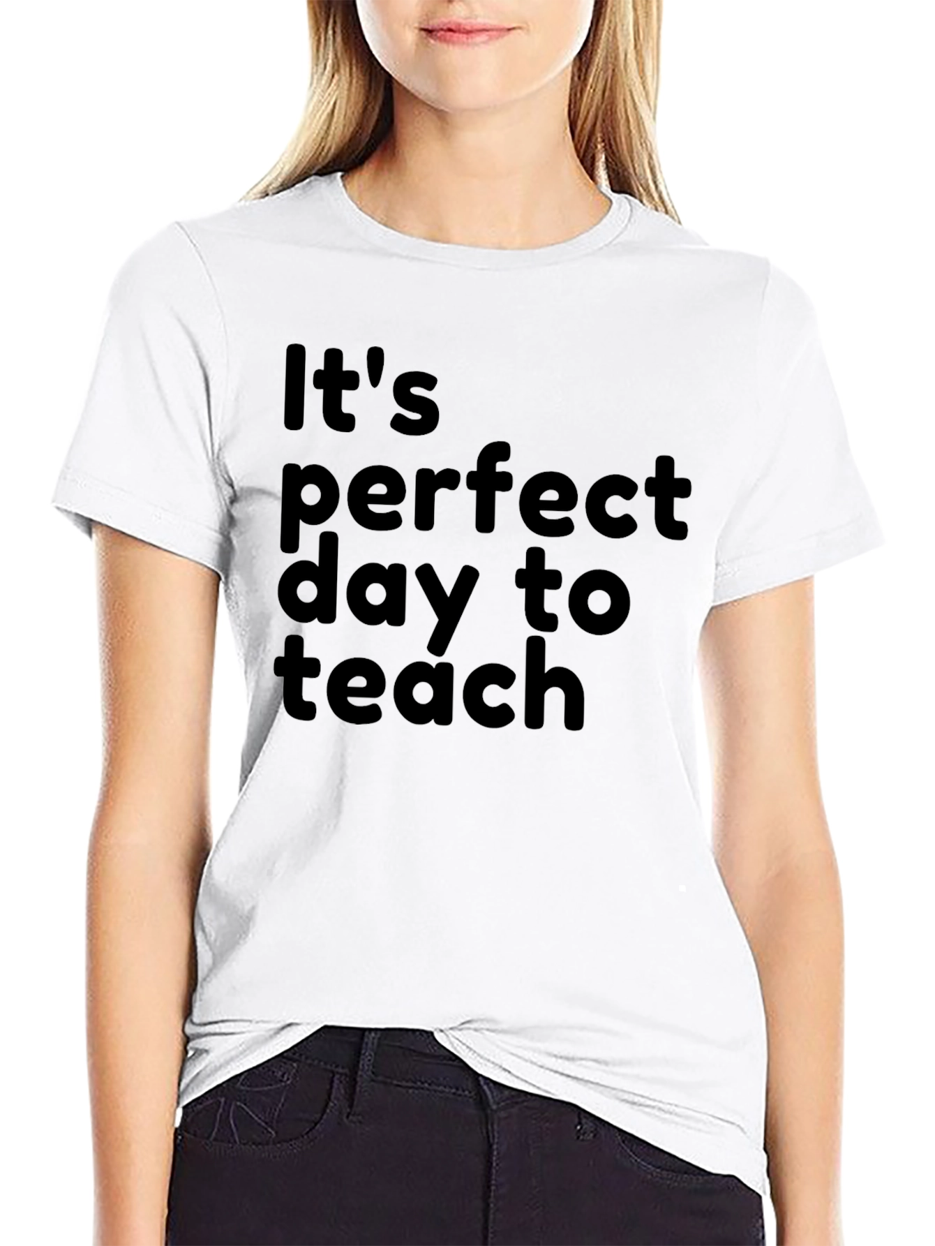 Perfect Day to Teach T-Shirt