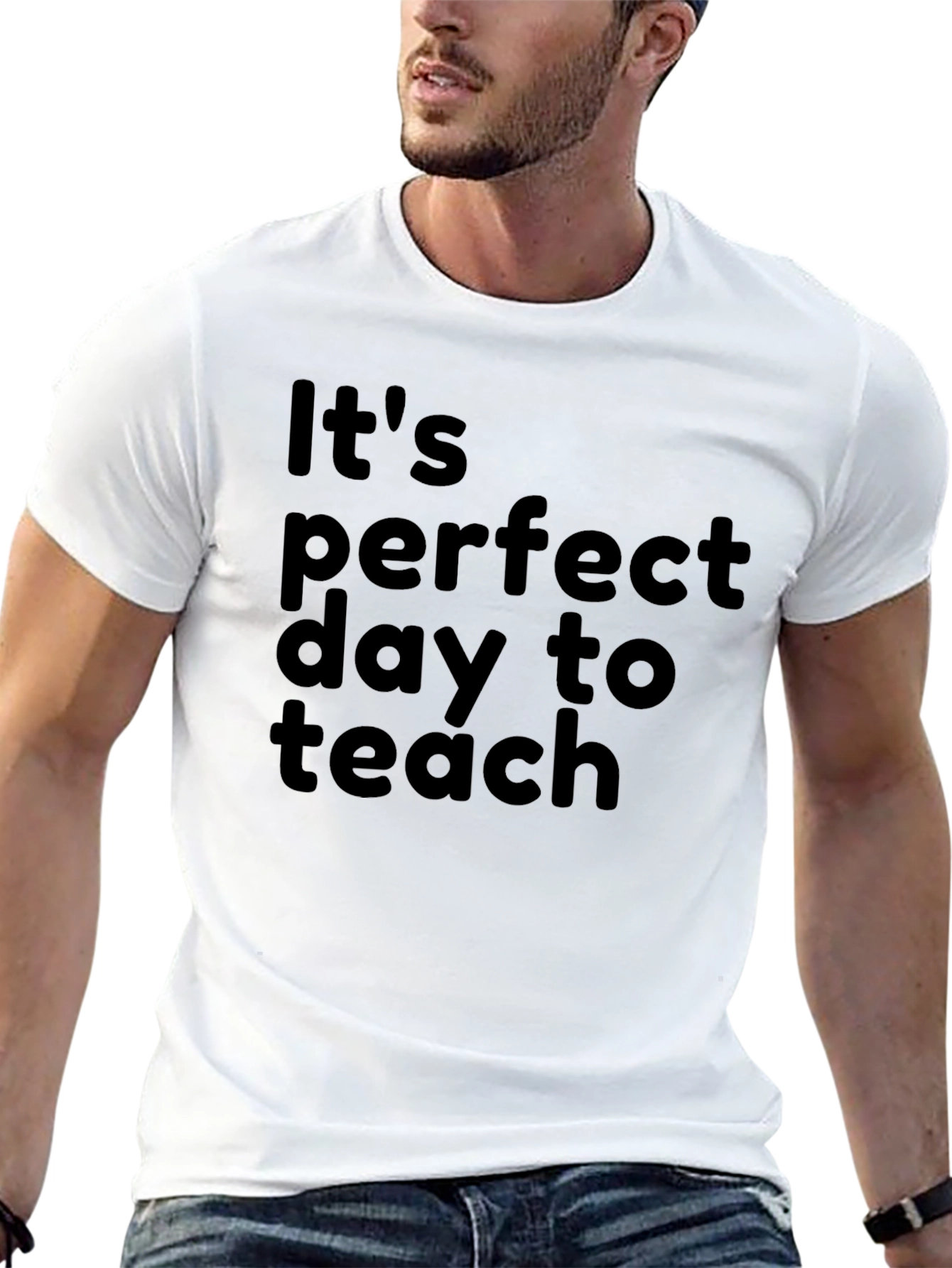 Perfect Day to Teach T-Shirt