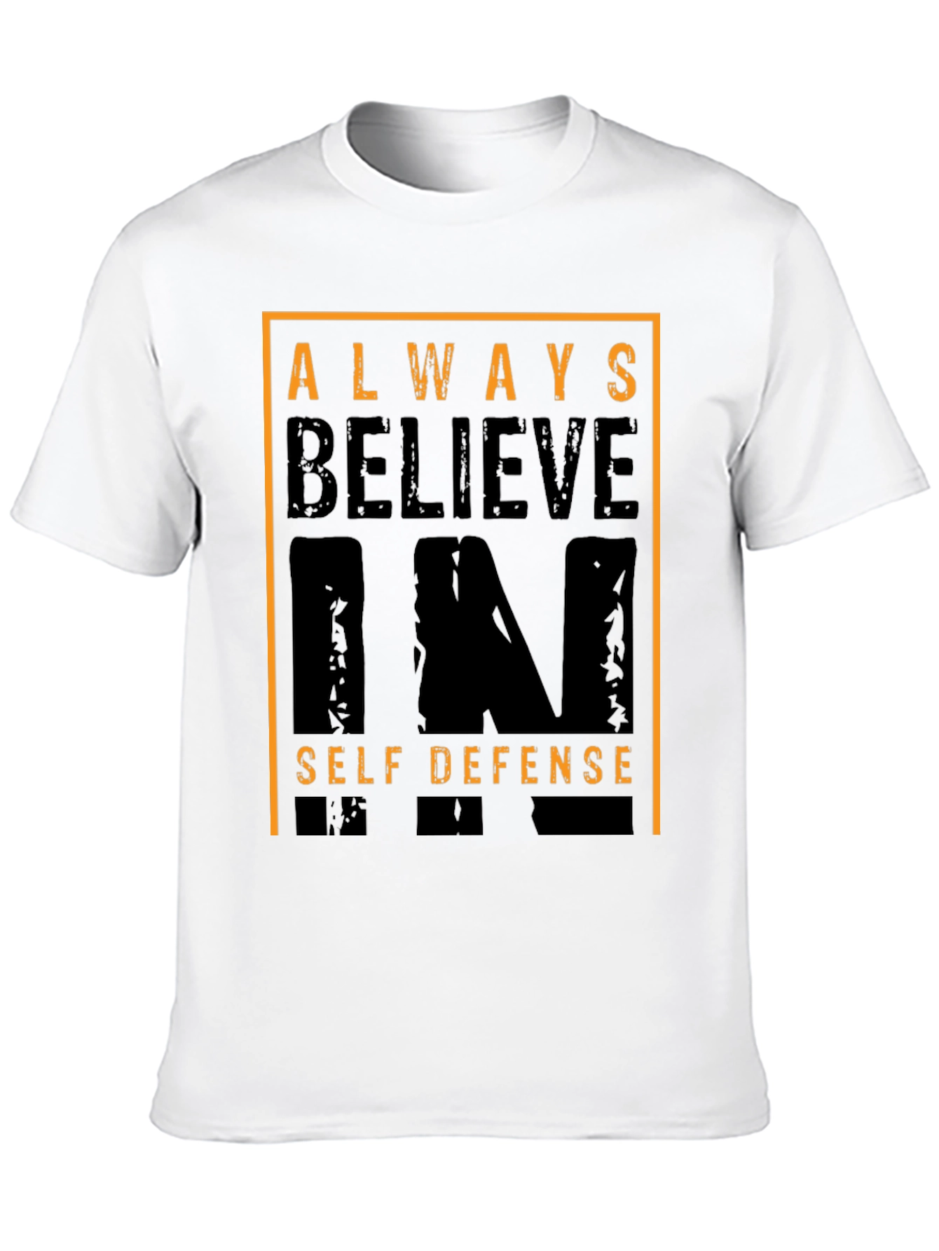 Always Believe in Self Defense Graphic Tee