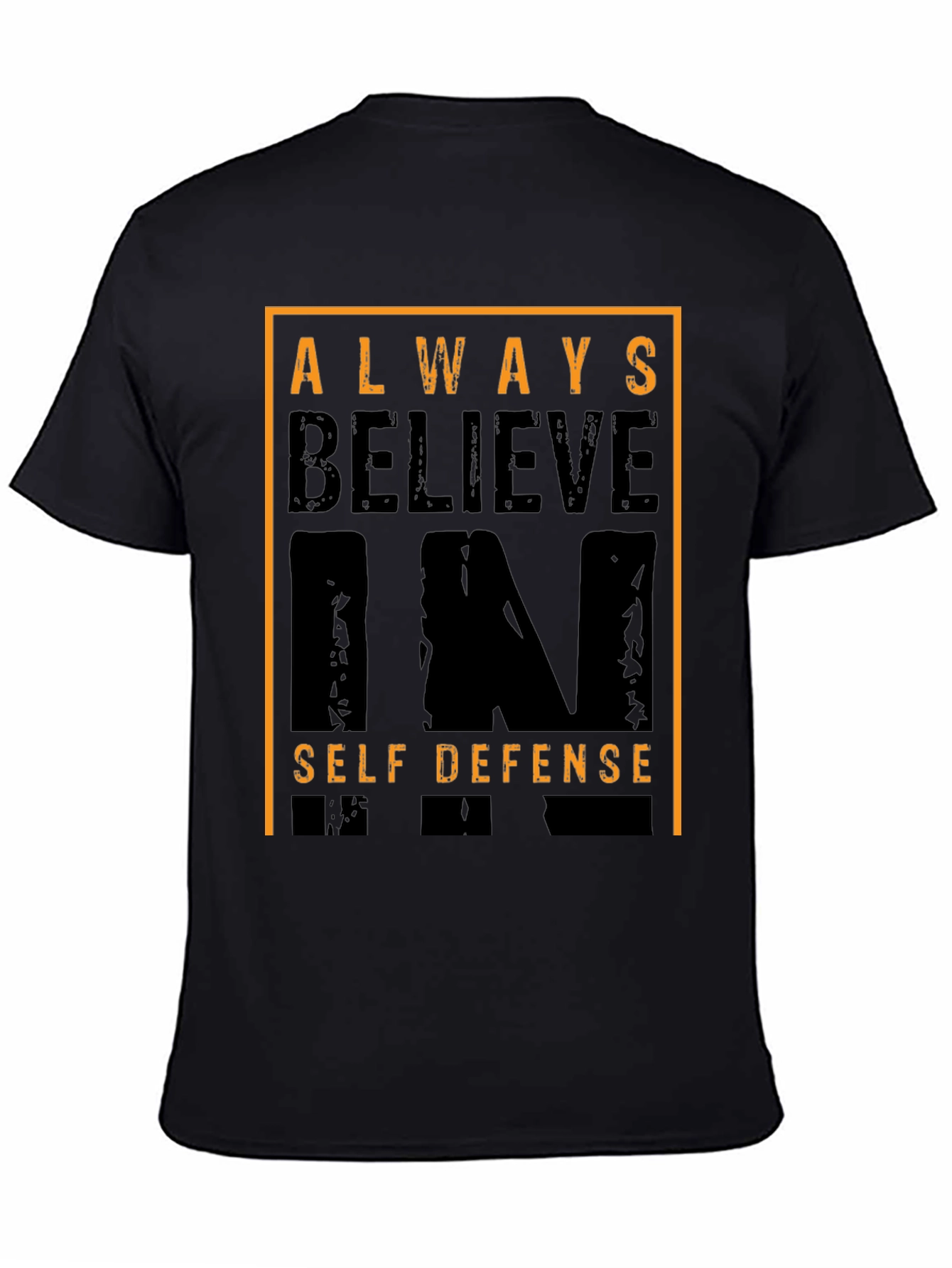 Always Believe in Self Defense Graphic Tee