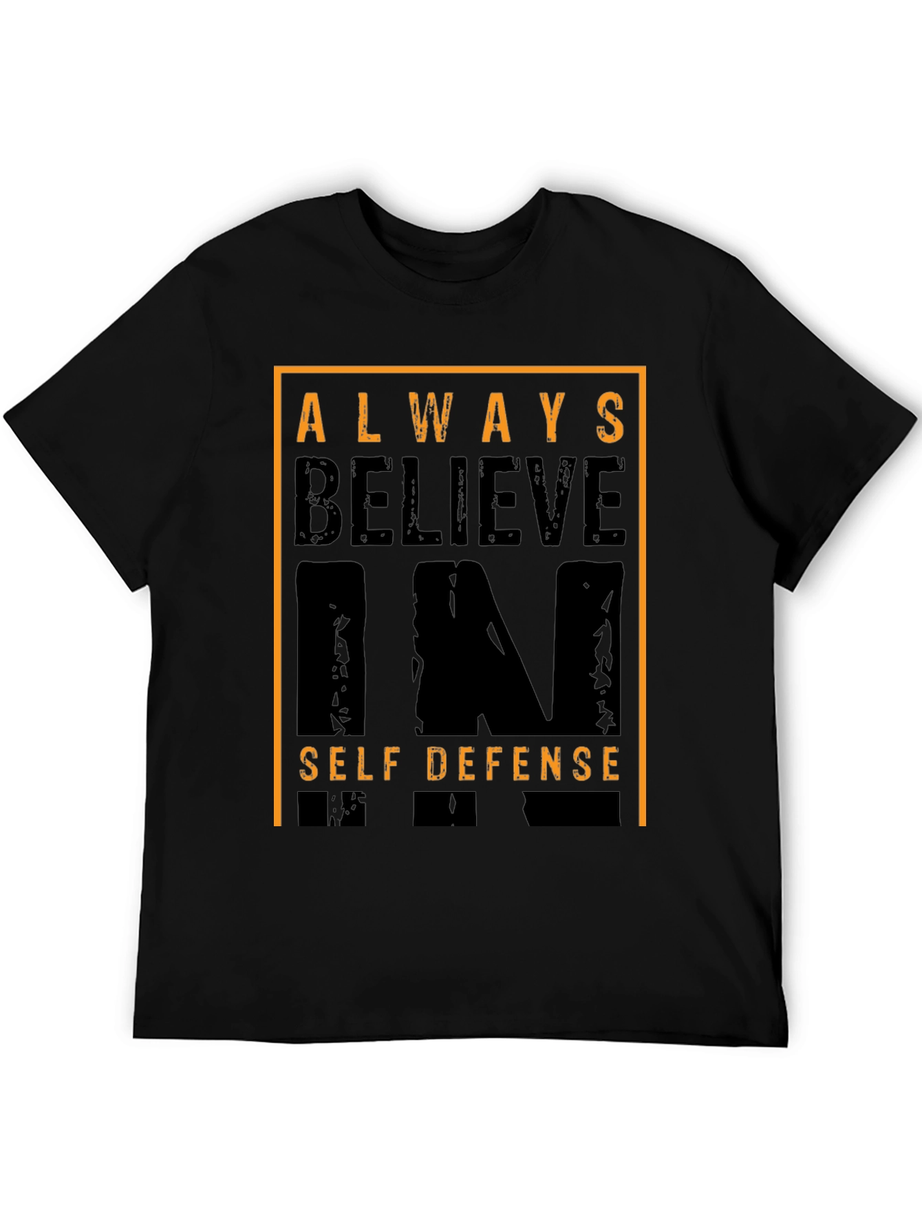 Always Believe in Self Defense Graphic Tee